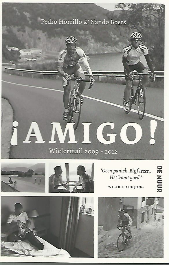 Boers, Nando en Horrillo Pedro - Amigo! -Wielermail 2009-2012