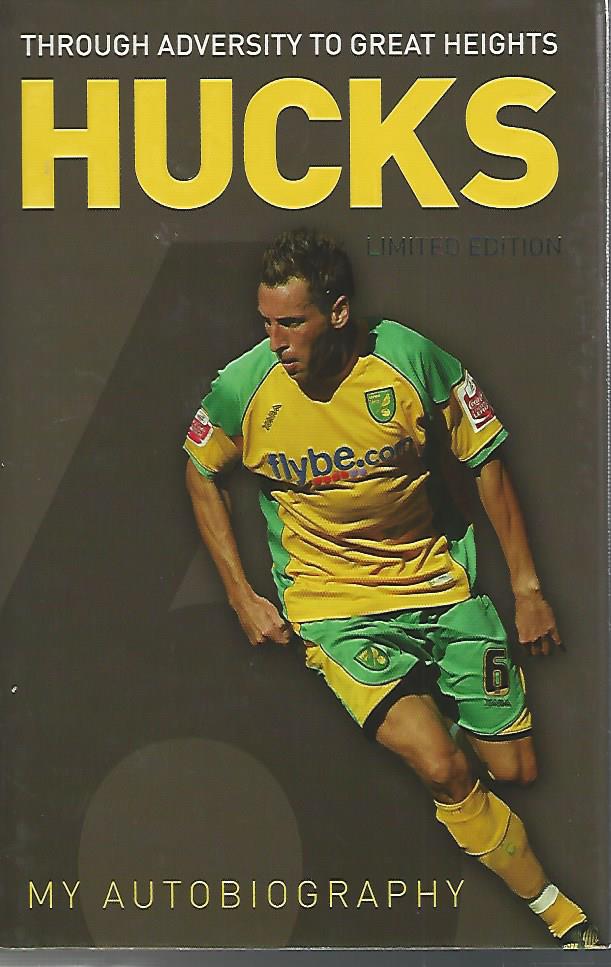 Huckerby, Darren - Hucks through adversity to great heights -My autobiography