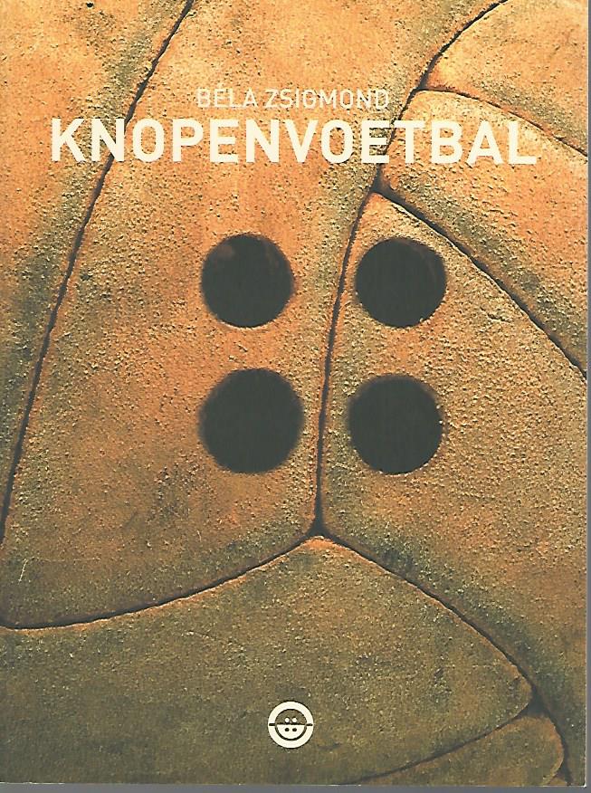 Zsigmond, Bla - Knopenvoetbal