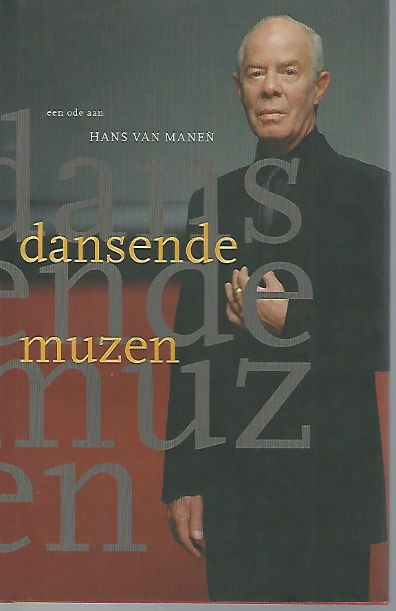 Diverse - Dansende muzen -Een ode aan Hans van Manen