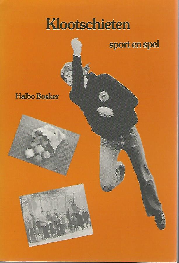 Bosker, halbo - Klootschieten -Sport en spel
