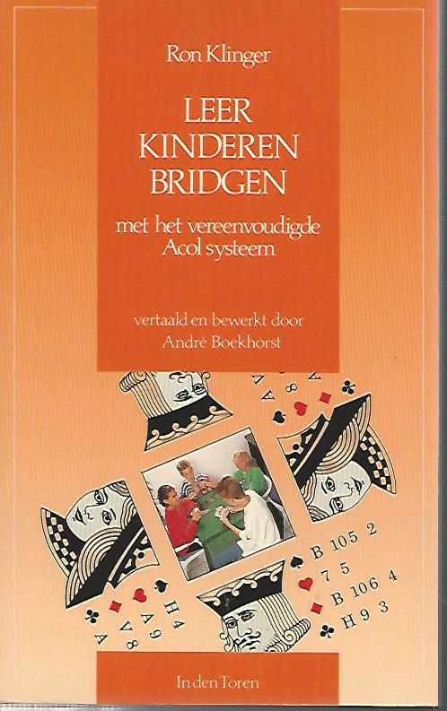 Klinger, Ron - Leer kinderen bridgen -met het vereenvoudigde Acol systeem