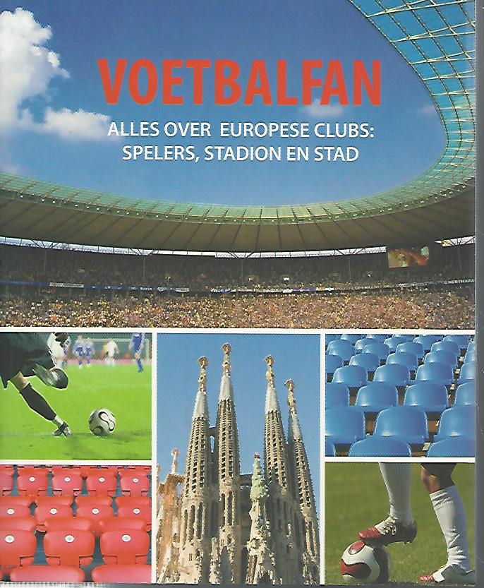 Ford, Danil en Edgar, Bill - Voetbalfan -Alles over Europese clubs: spelers, stadion en stad
