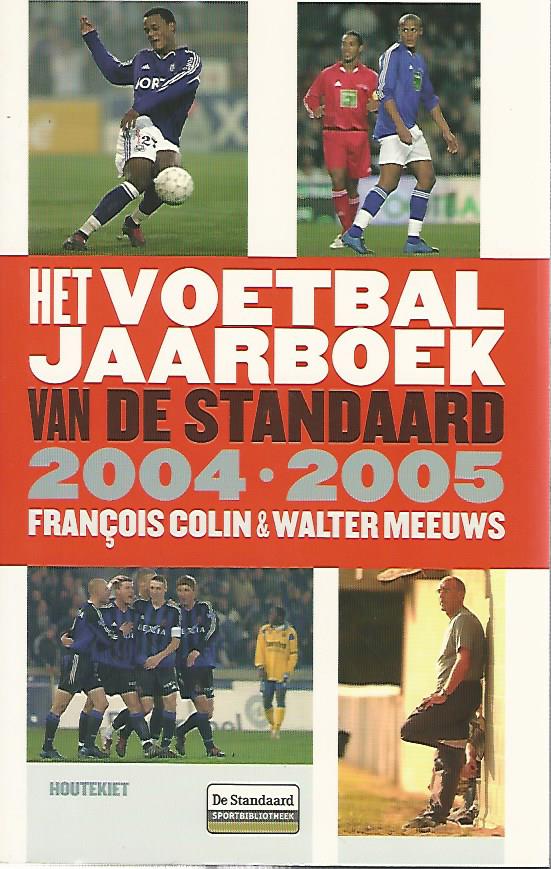 Colin, Francois en Meeuws, Walter - Het Voetbaljaarboek van de Standaard 2004-2005