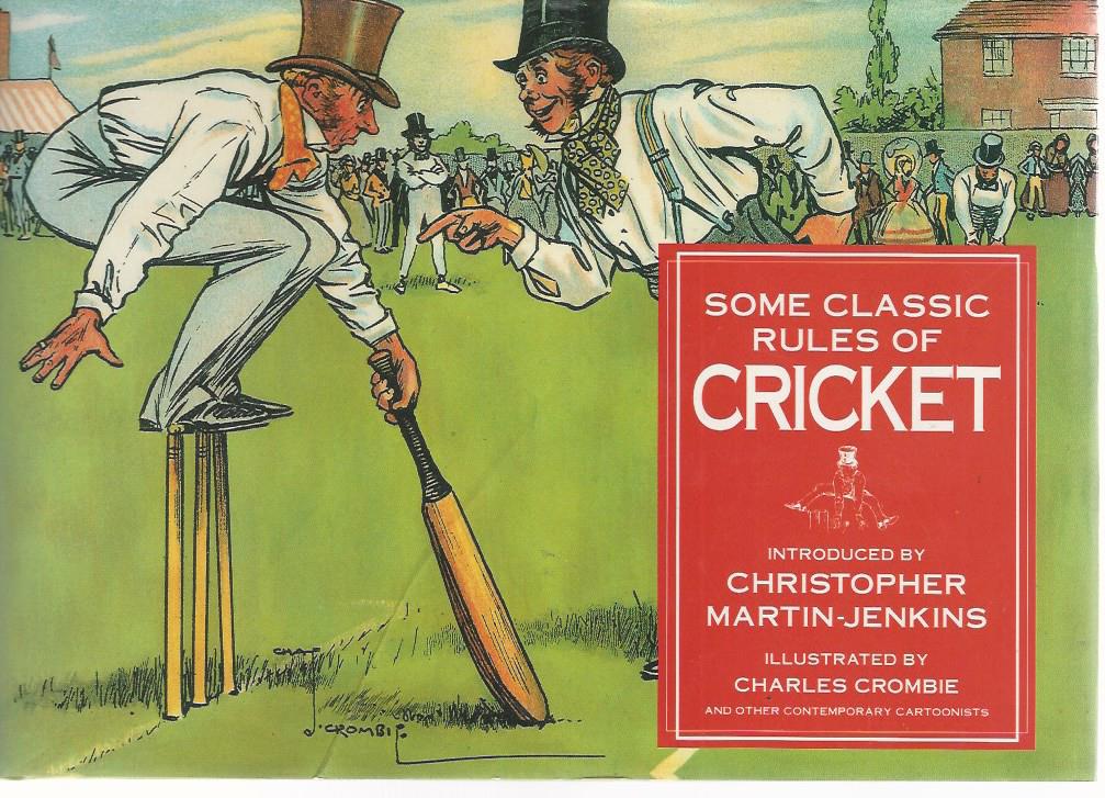 Martin-Jenkins, Christopher - Some classic rules of cricket