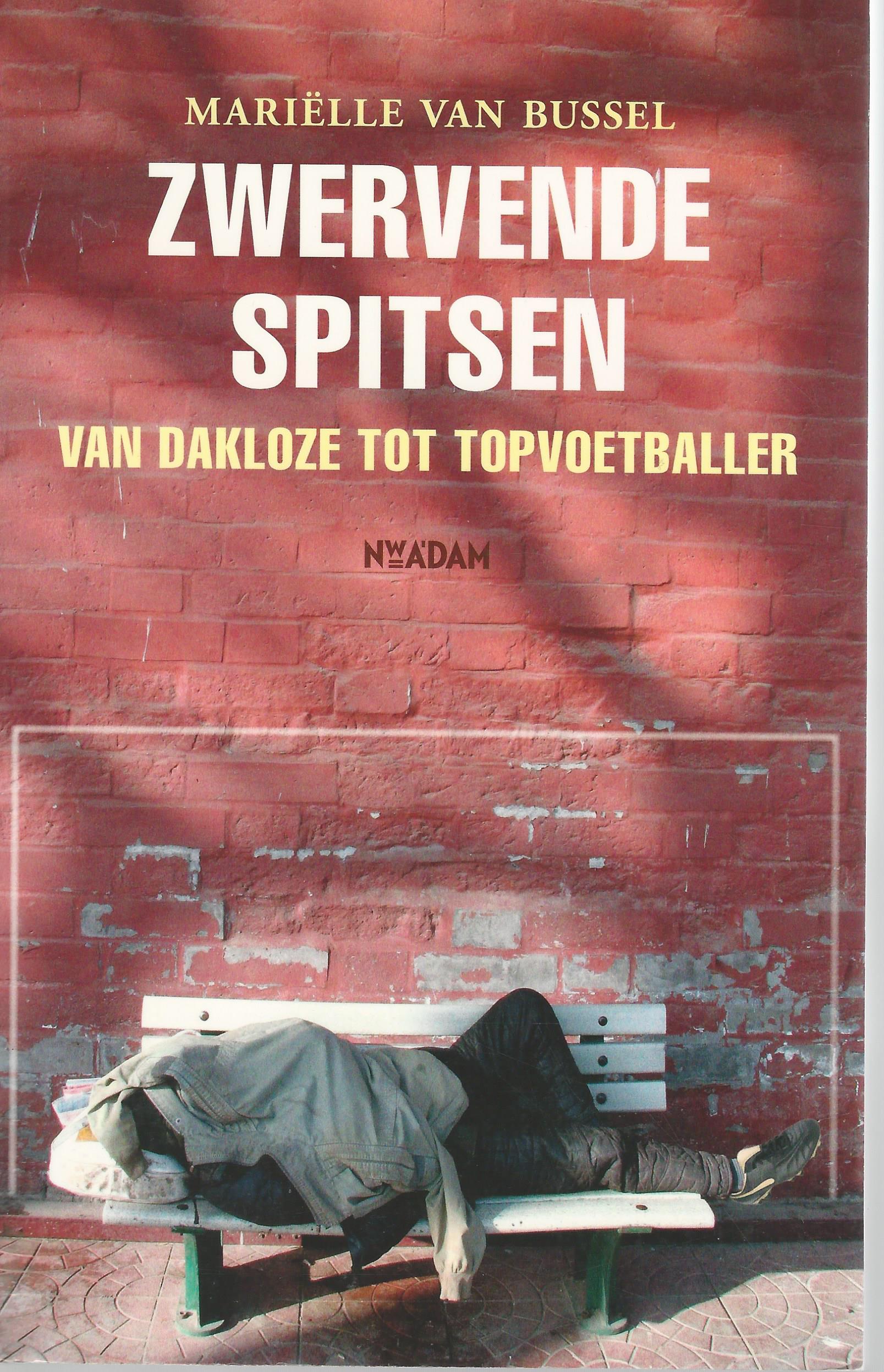 Brussel, Marille van - Zwervende spitsen -Van dakloze tot topvoetballer