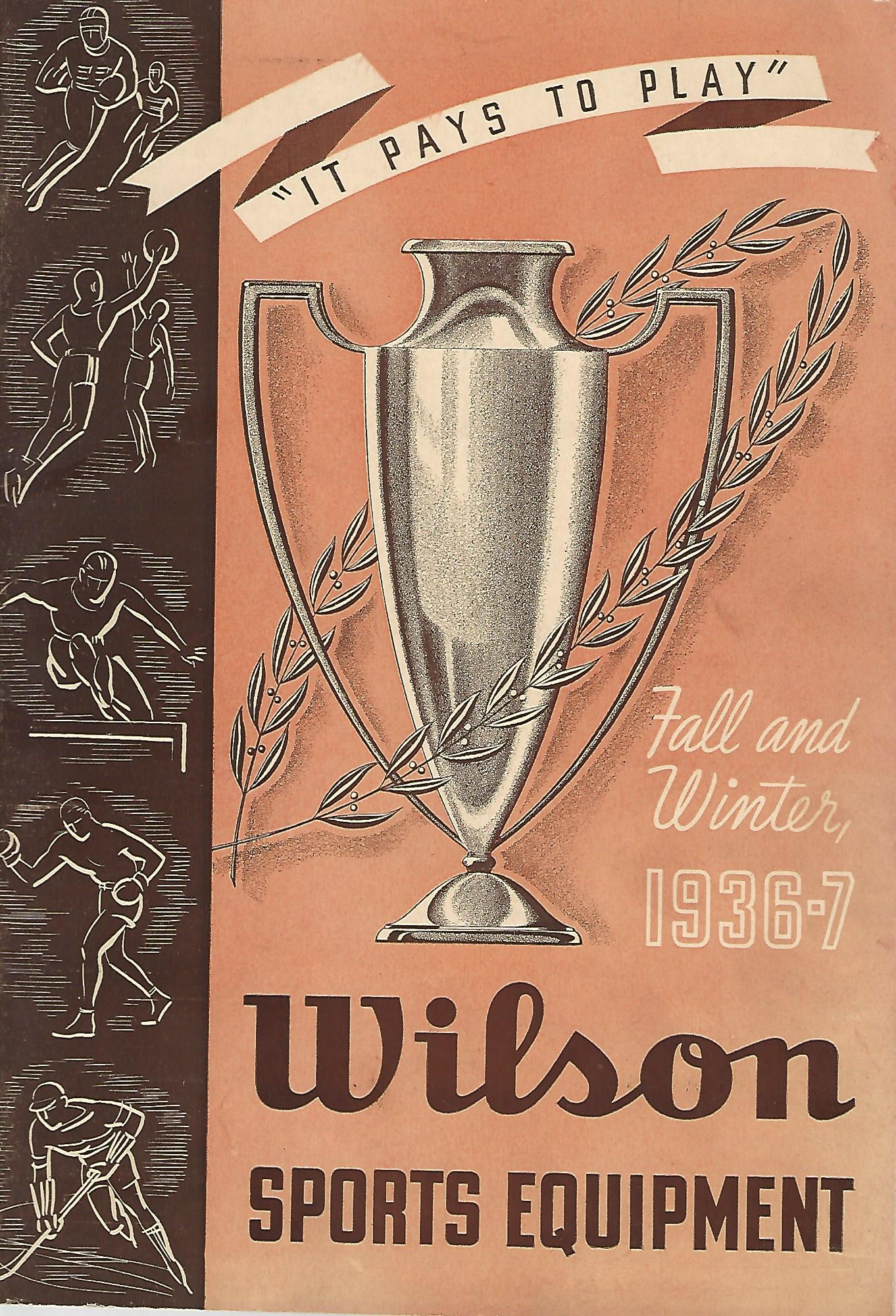  - Wilson sports equipment - Fall and Winter 1936-7 -Fall and Winter 1936 - 37