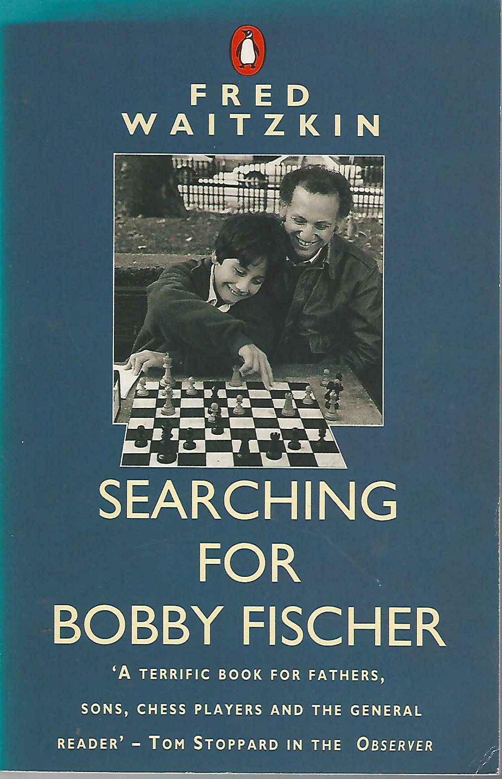 Waitzkin, Fred - Searching for Bobby Fischer