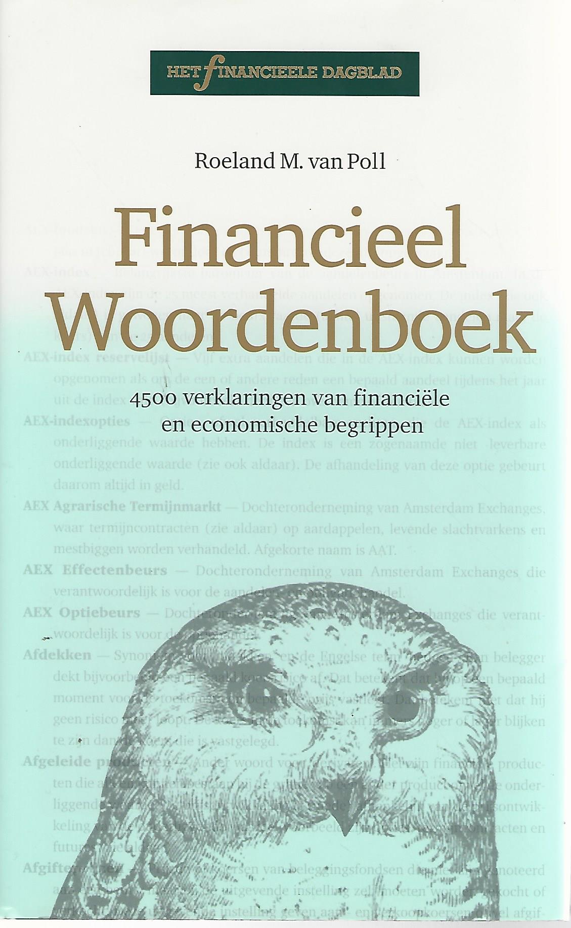 Poll, Roeland M. - Financieel Woordenboek -4500 verklaringen van financile economische begrippen