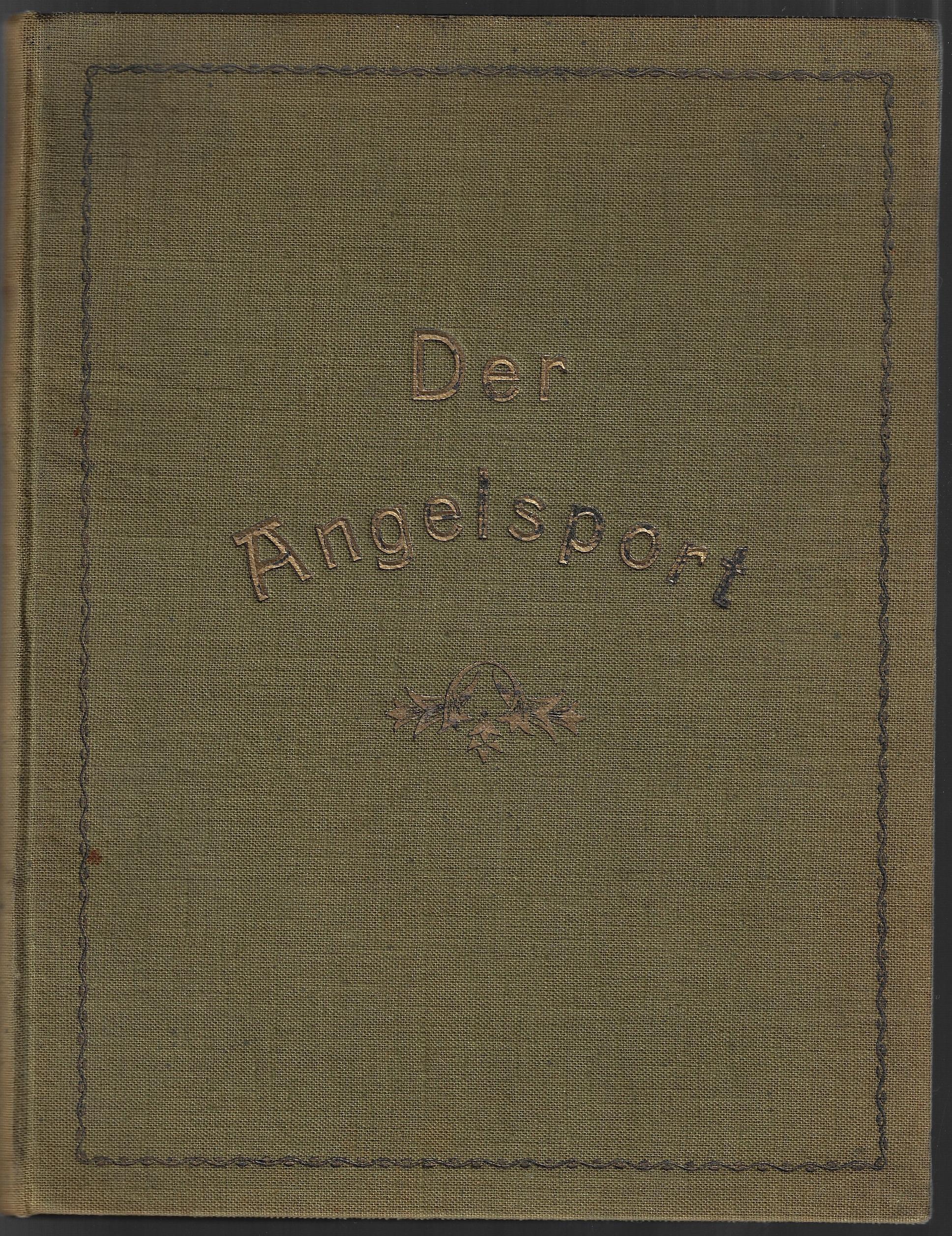 Redaction - Der Angelsport Jahrgang 1 (eingebunden) 1924 - 1925 -Illustrierte Monatsschirft fr Angel - und Fischereisport