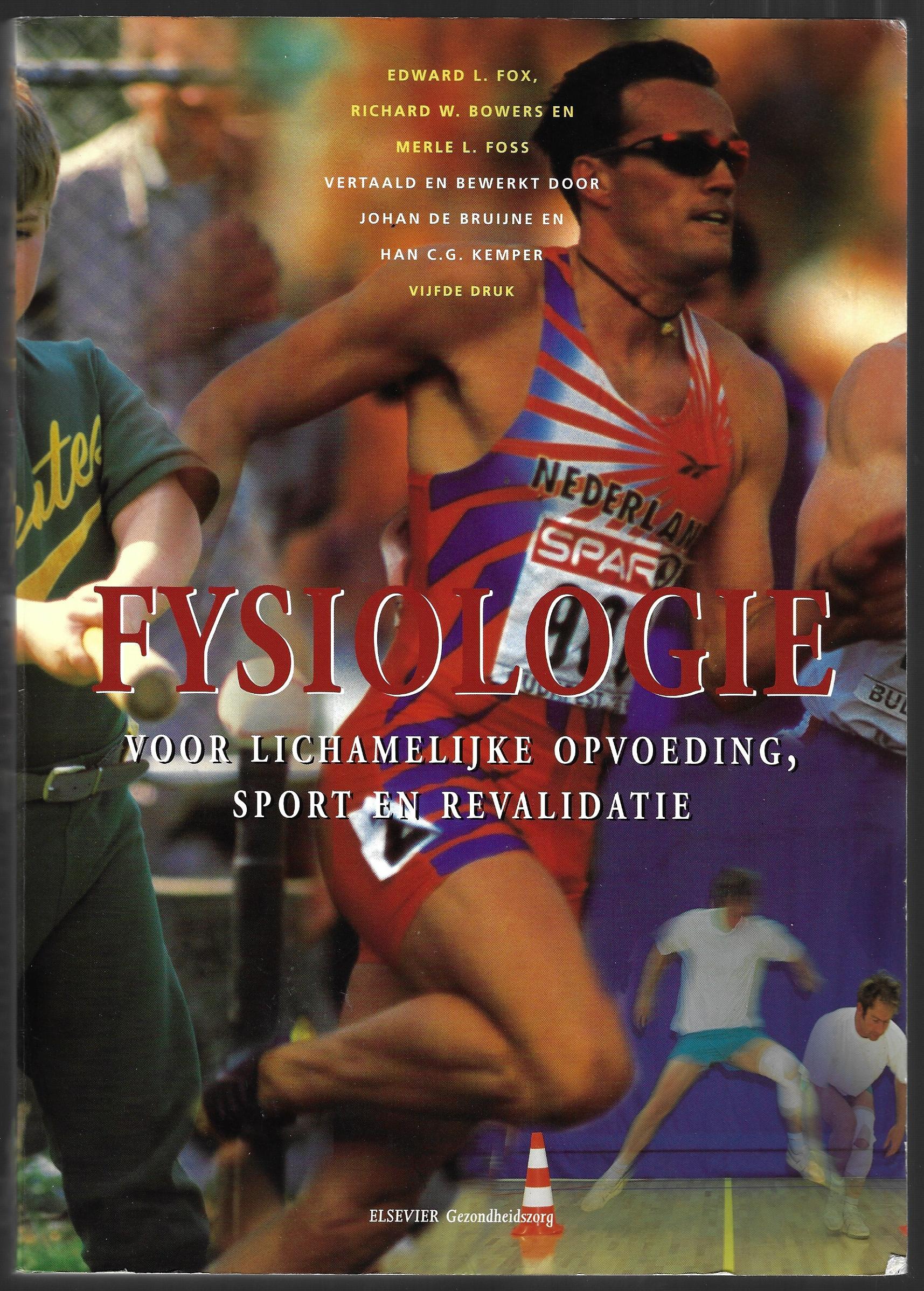 Fox, Edward L. Et all - Fysiologie voor lichamelijke opvoeding, sport en revalidatie