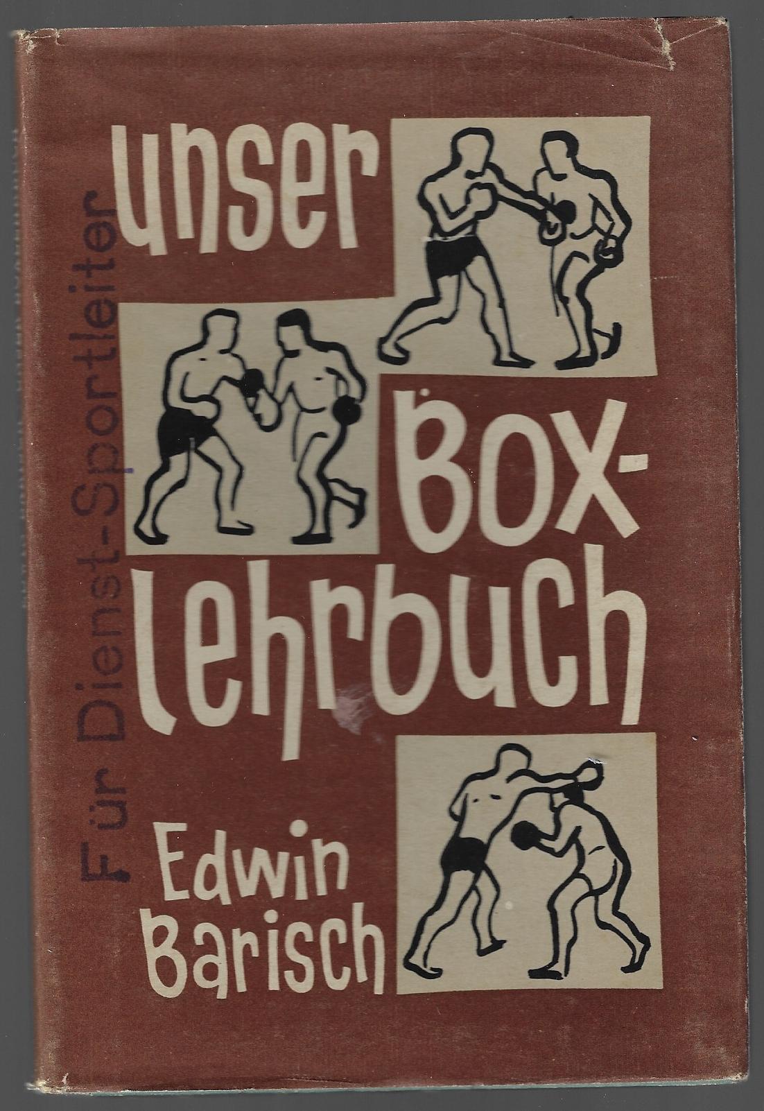 Barisch, Edwin - Unser Boxlehrbuch