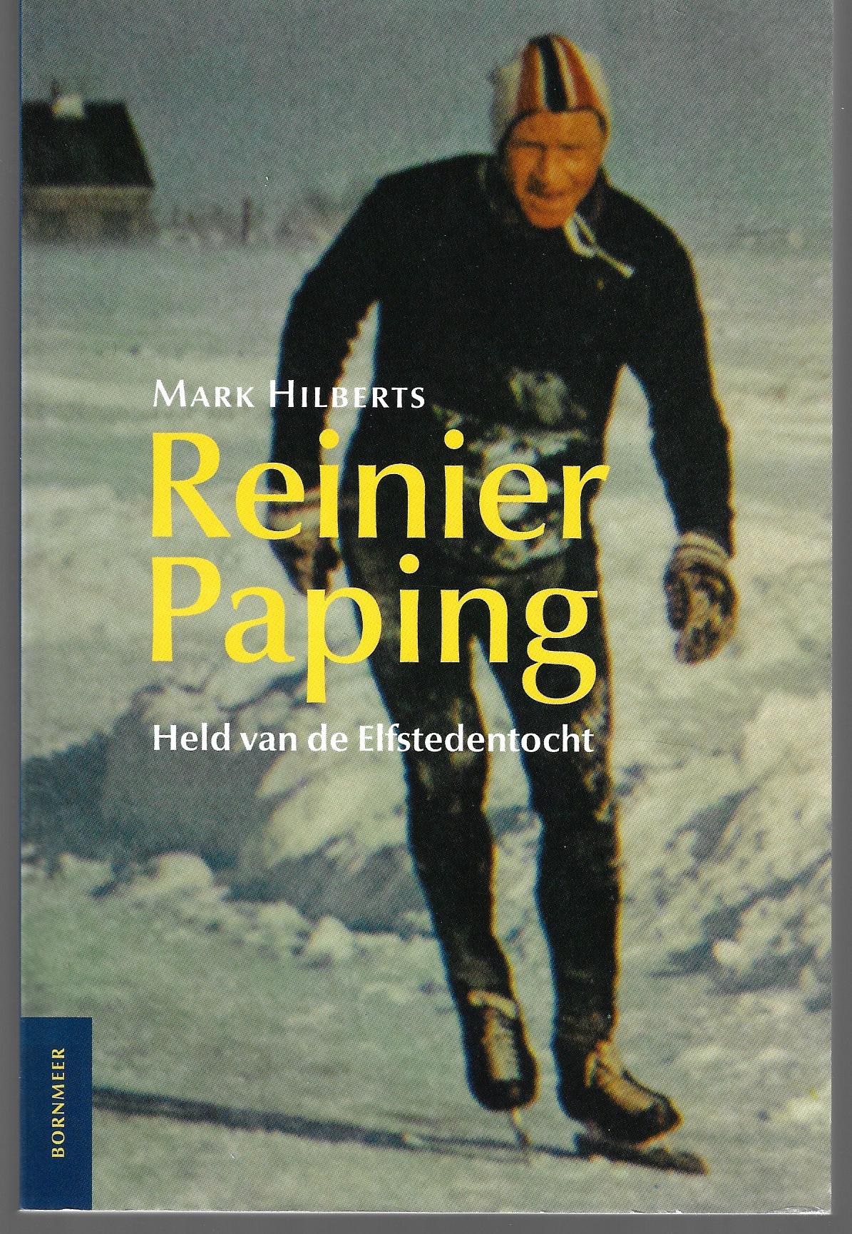 Hilberts, Mark - Reinier Paping -Held van de Elfstedentocht