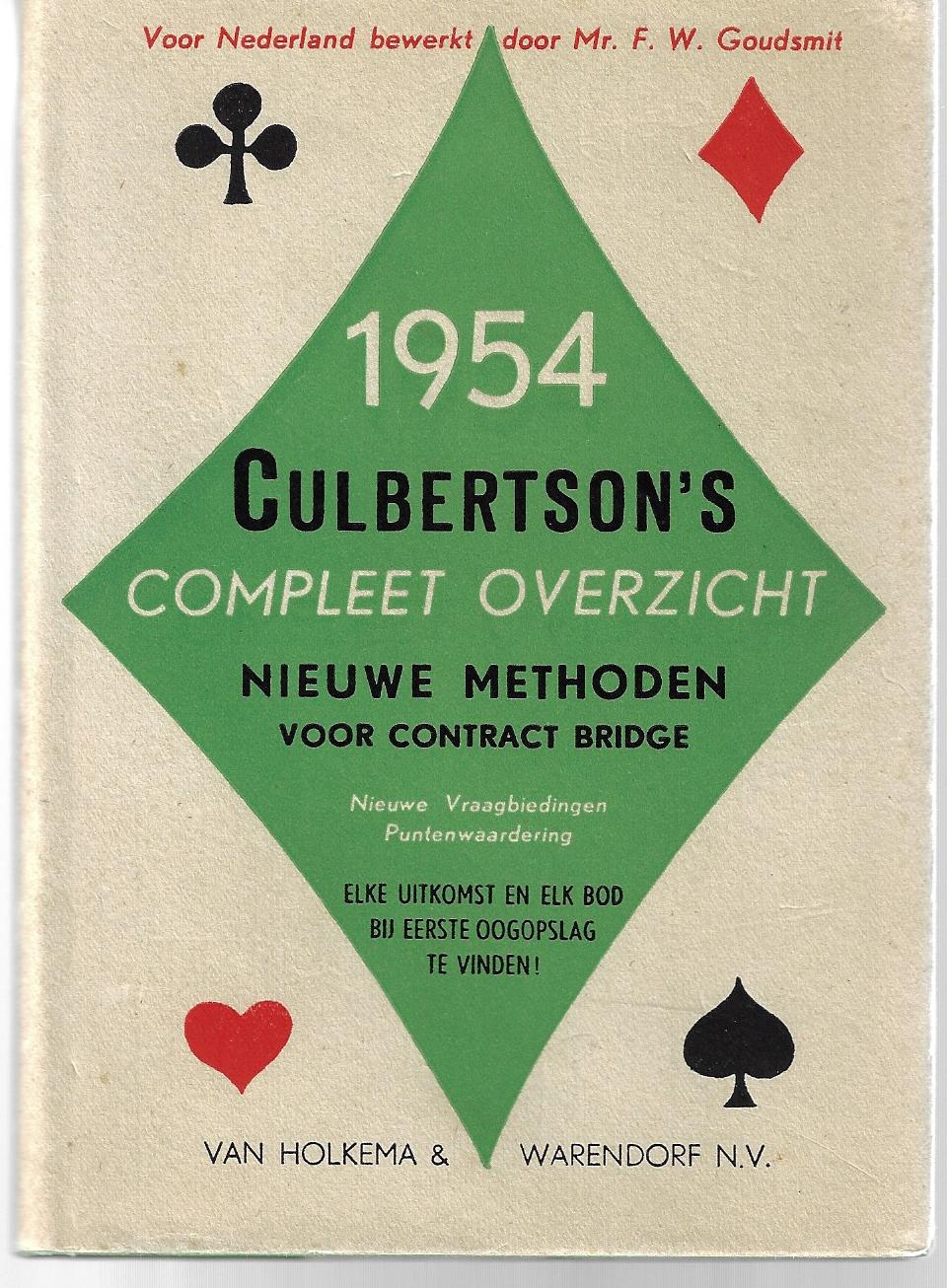 Goudsmit, Mr. F.W. - Culberton's compleet overzicht -Nieuwe methoden voor contract bridge