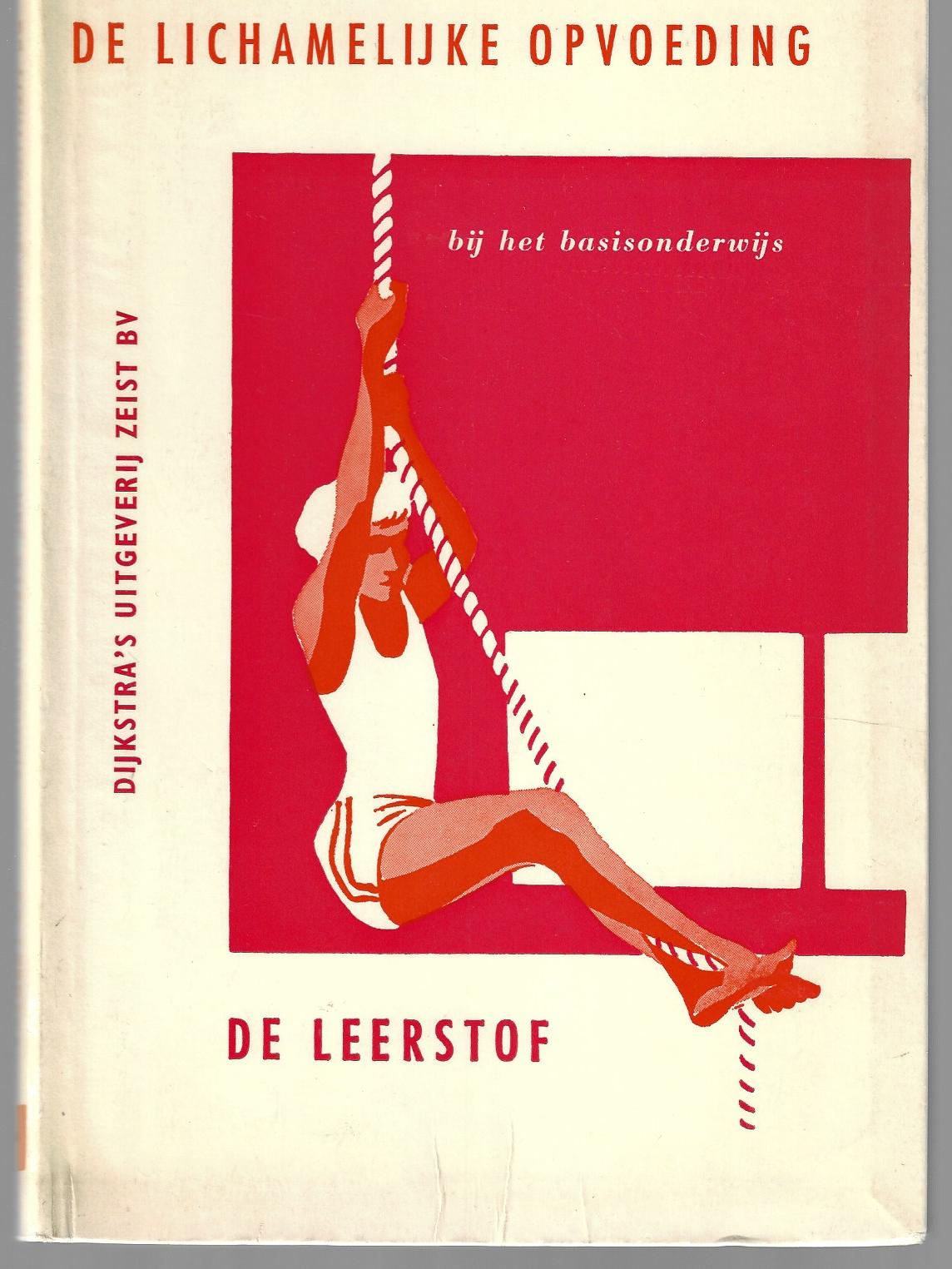 Diverse - De lichamelijke opvoeding bij het basisonderwijs Deel 2 -De leerstof