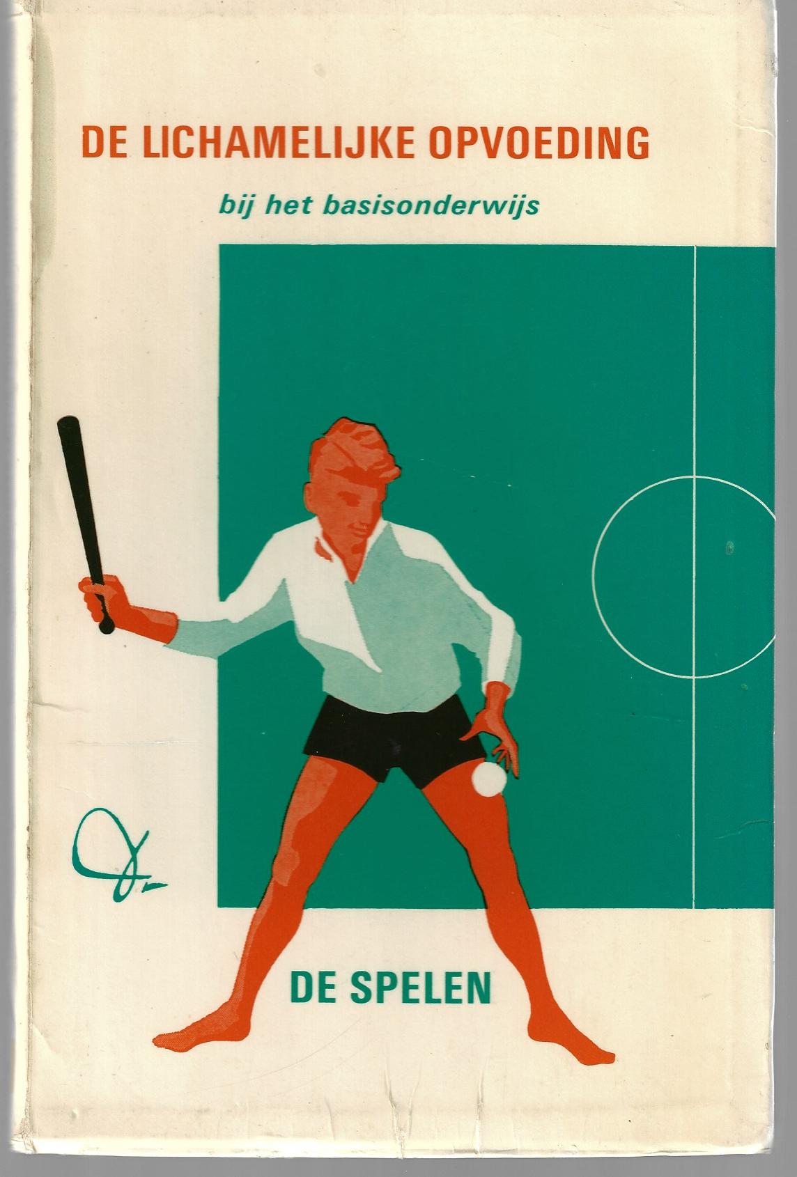 Diverse - De lichamelijke opvoeding bij het basisonderwijs Deel 3 -De spelen