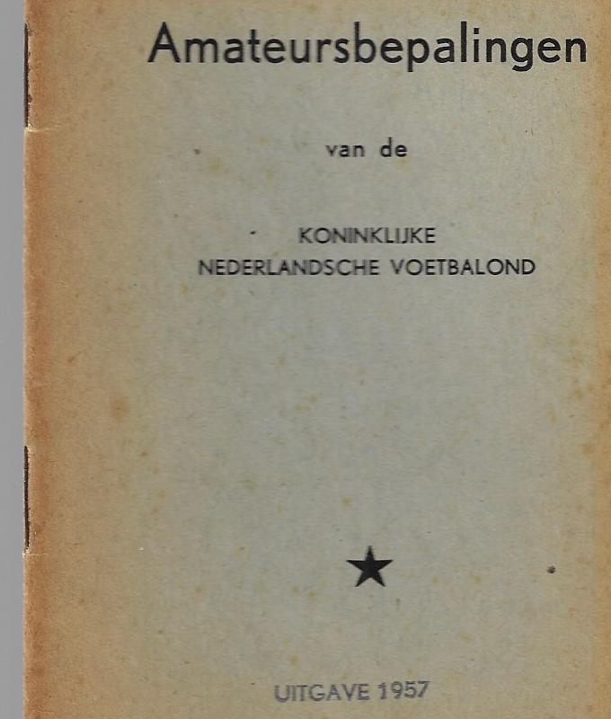  - Amateurbepalingen van de Koninklijke Nederlandsche Voetbalbond -Uitgave 1957
