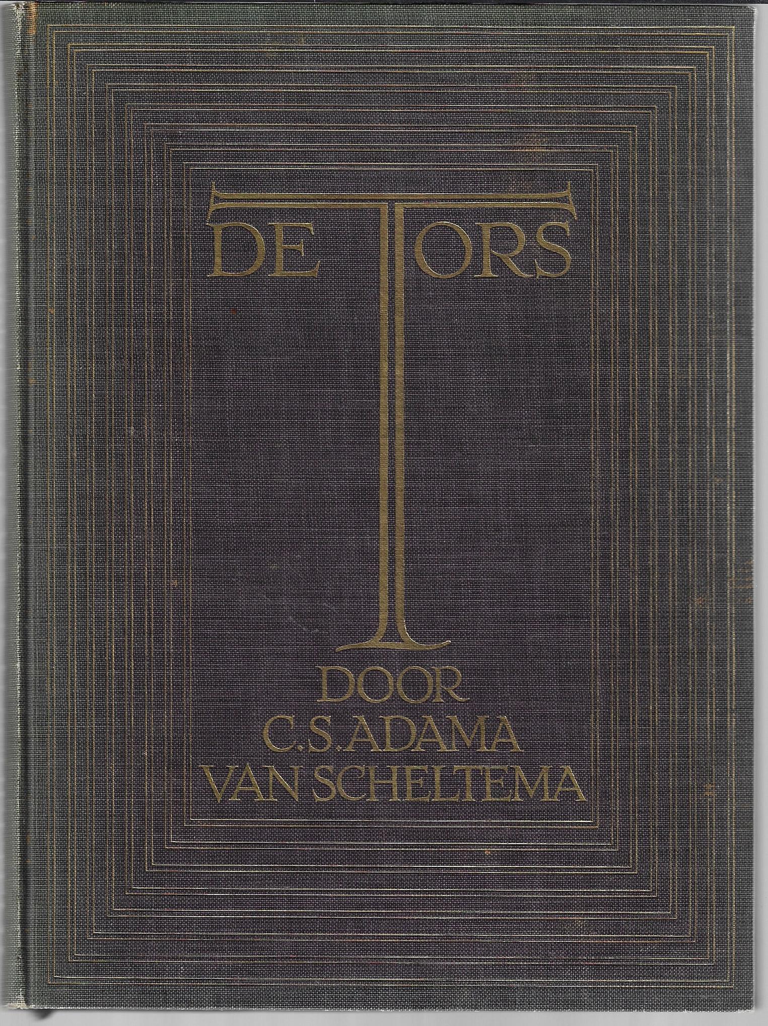 Adama van Scheltema, C.S. - De Tors