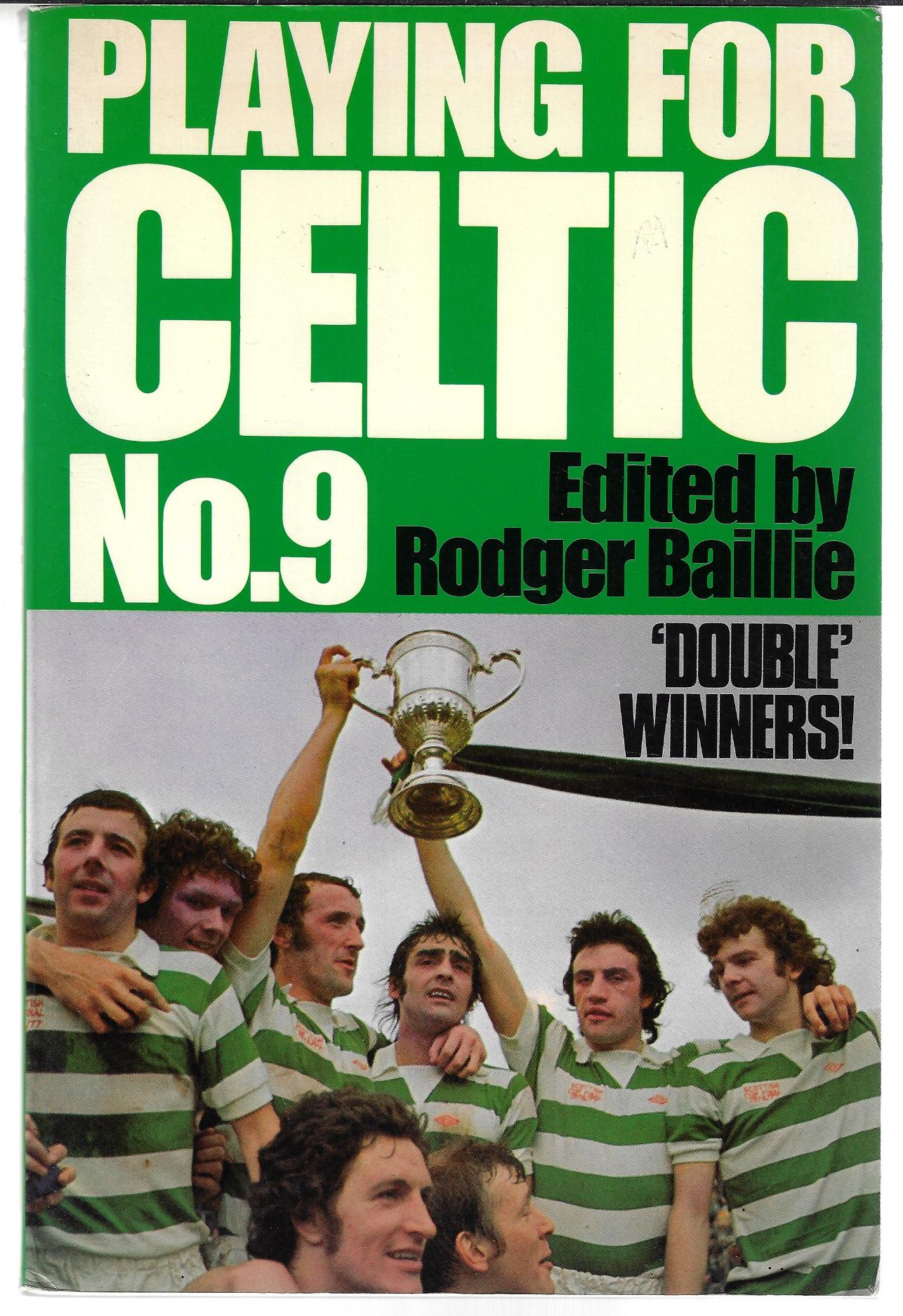 Baillie, Roger - Playing for Celtic No.9 -'Double winners'