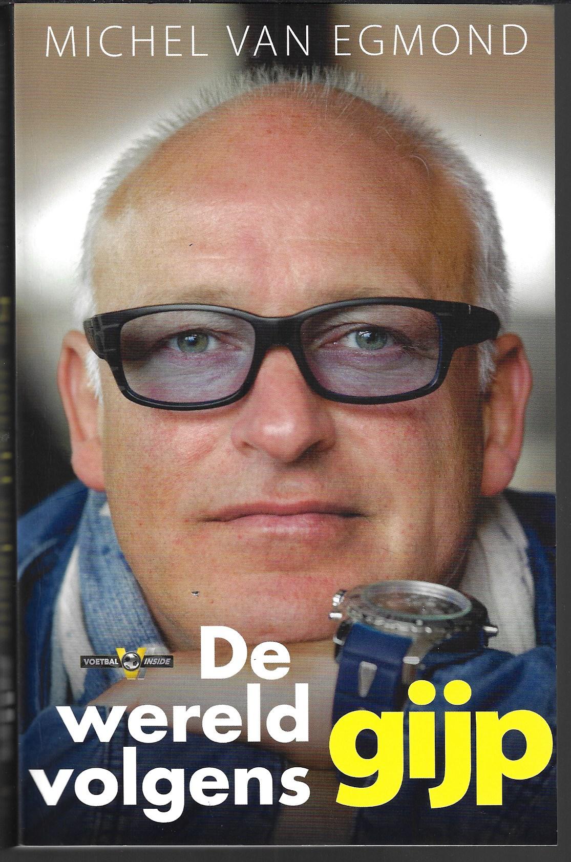 Egmond, Michel van - De wereld volgens Gijp