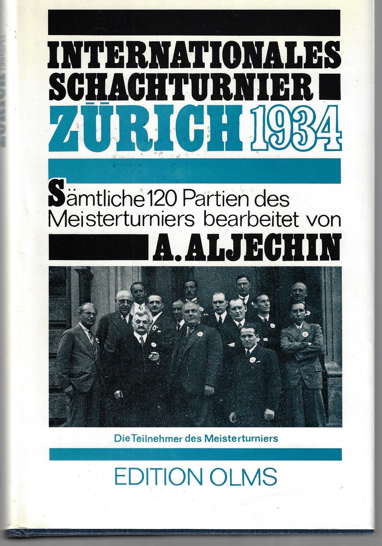 Aljechin, A. - Internationales Schachturnier Zrich 1934