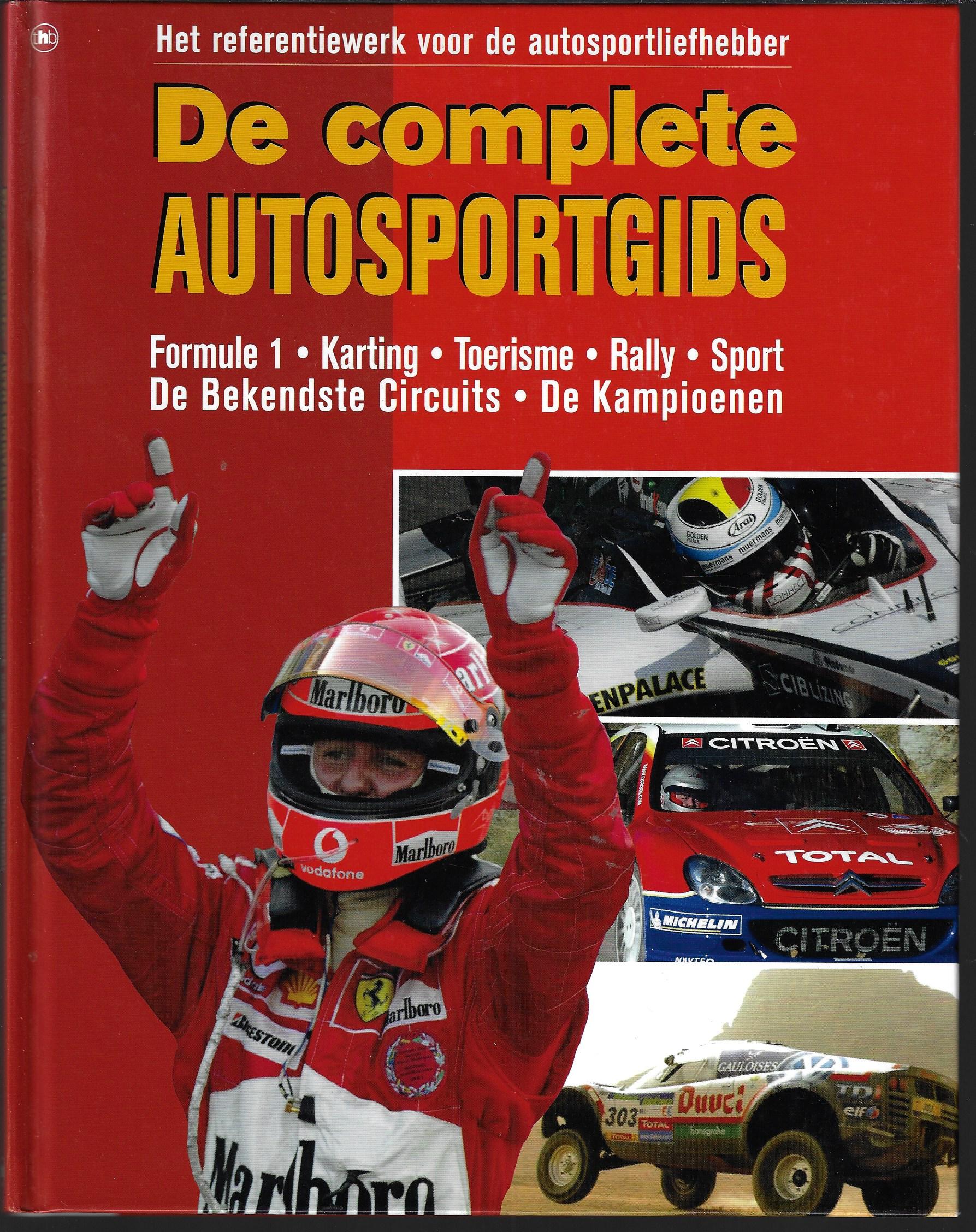Asselberghs, Denis en Delany, Michael - De complete autosportgids -Het referentiewerk voor de autosportliefhebber