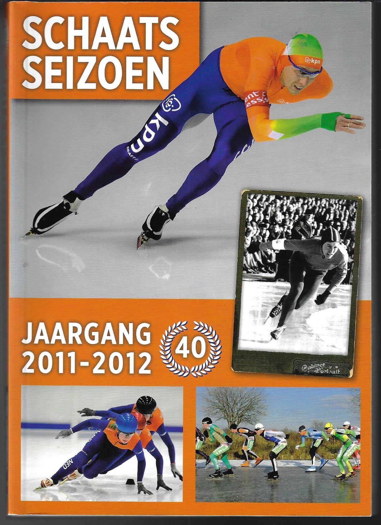 Bijlsma, Hedman / Terwindt, Nol / Verbeek, Karel / Erk, Arie van / Bijlsma, Hedman / Dekkers, Ton - Schaatsseizoen 2011-2012 -Jaargang 40