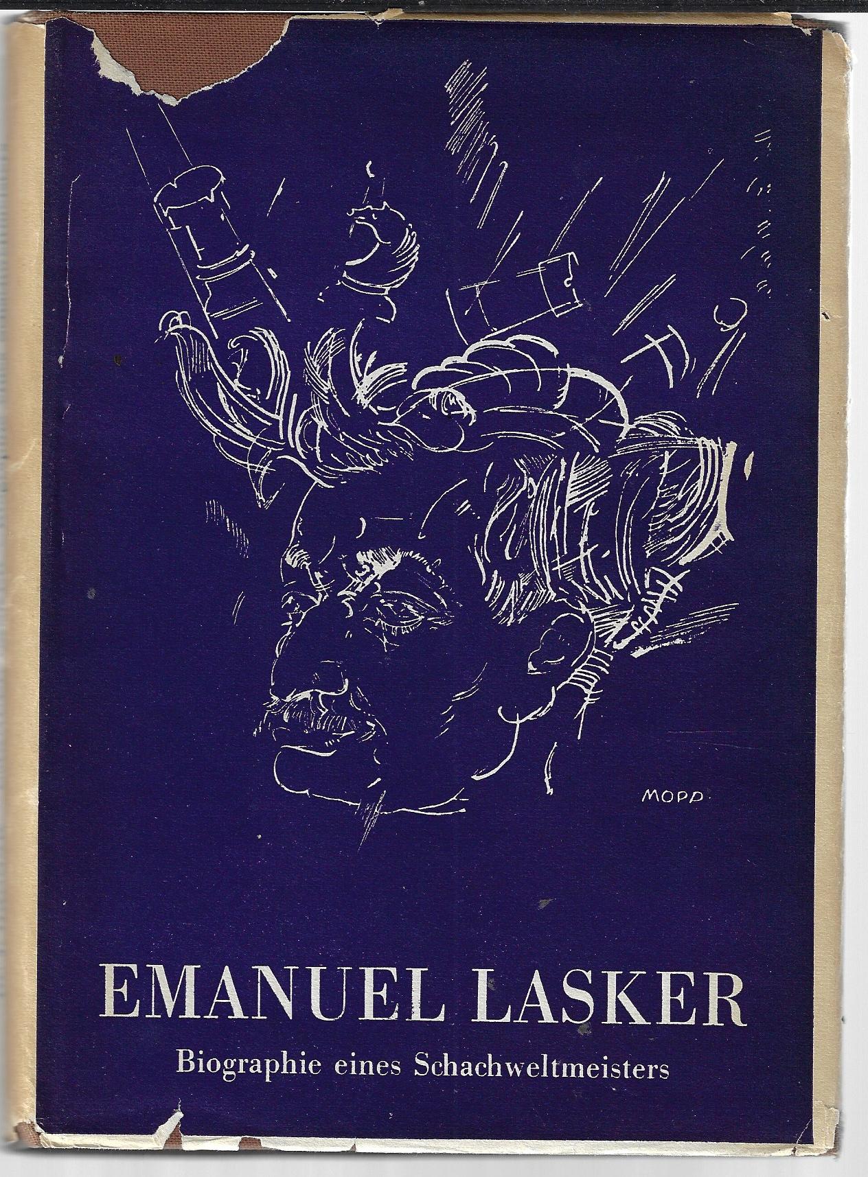 Hannak, Dr. J - Emanuel Lasker -Biographie eines Schachweltmeisters