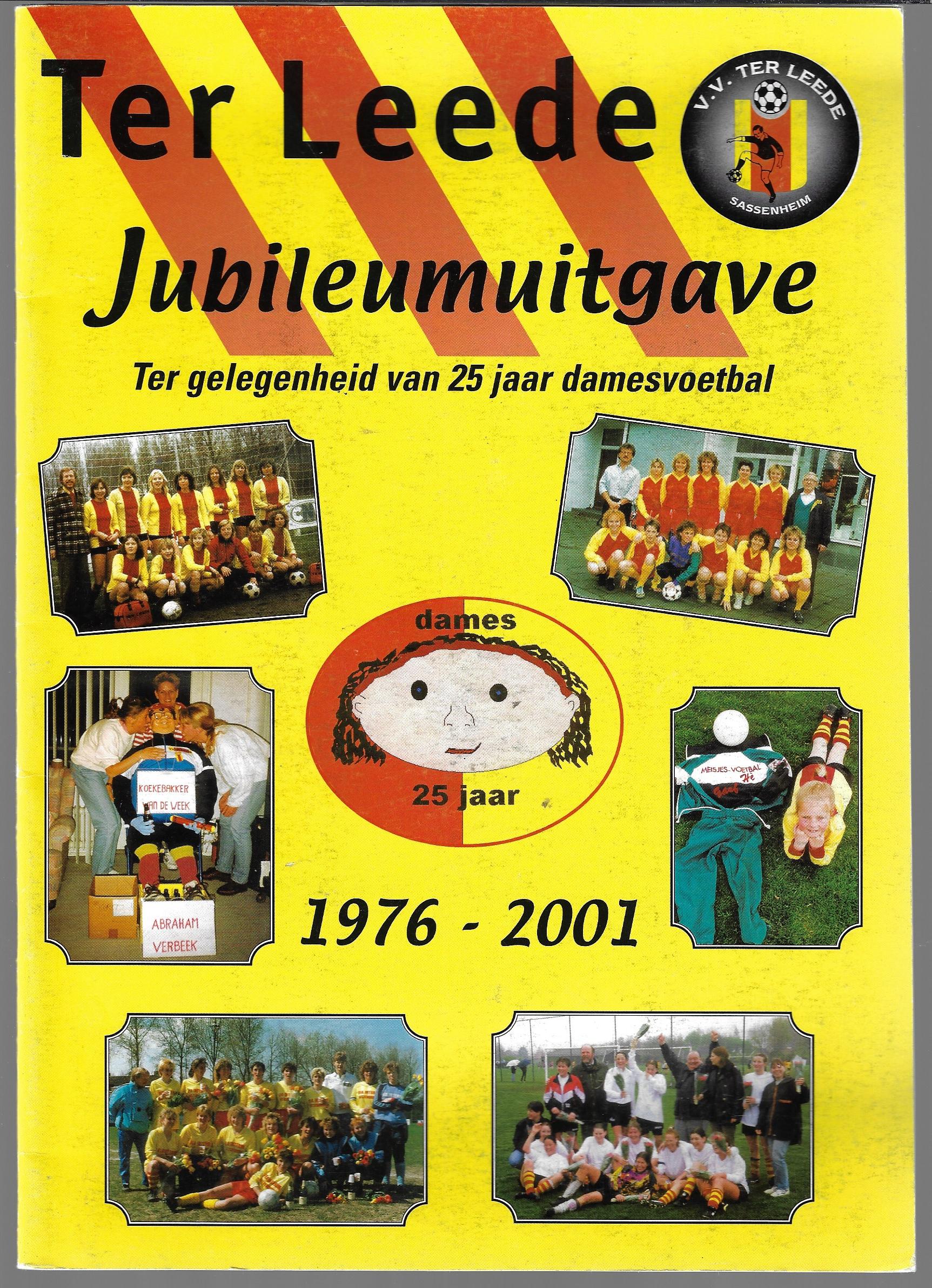 Diverse - Ter Leede Jubileumuitgave -Ter gelegenheid van 25 jaar damesvoetbal 1976-2001
