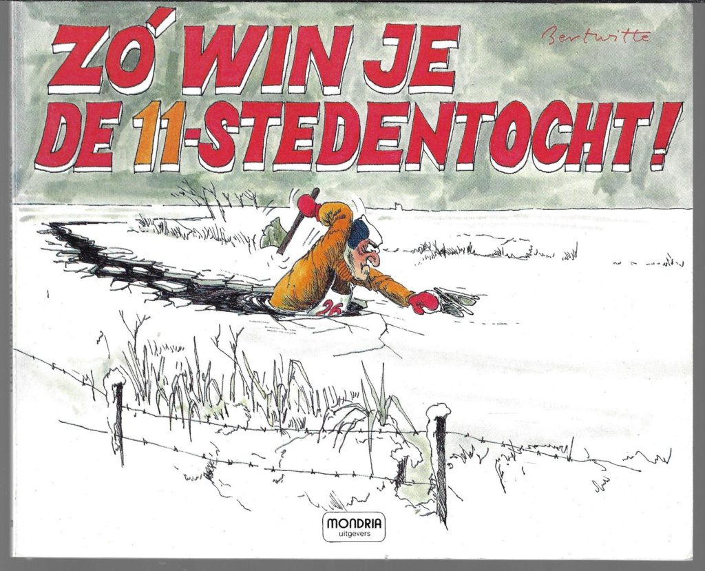 Zó win je de 11stedentocht! cartoons Elfstedentocht van Bert Witte