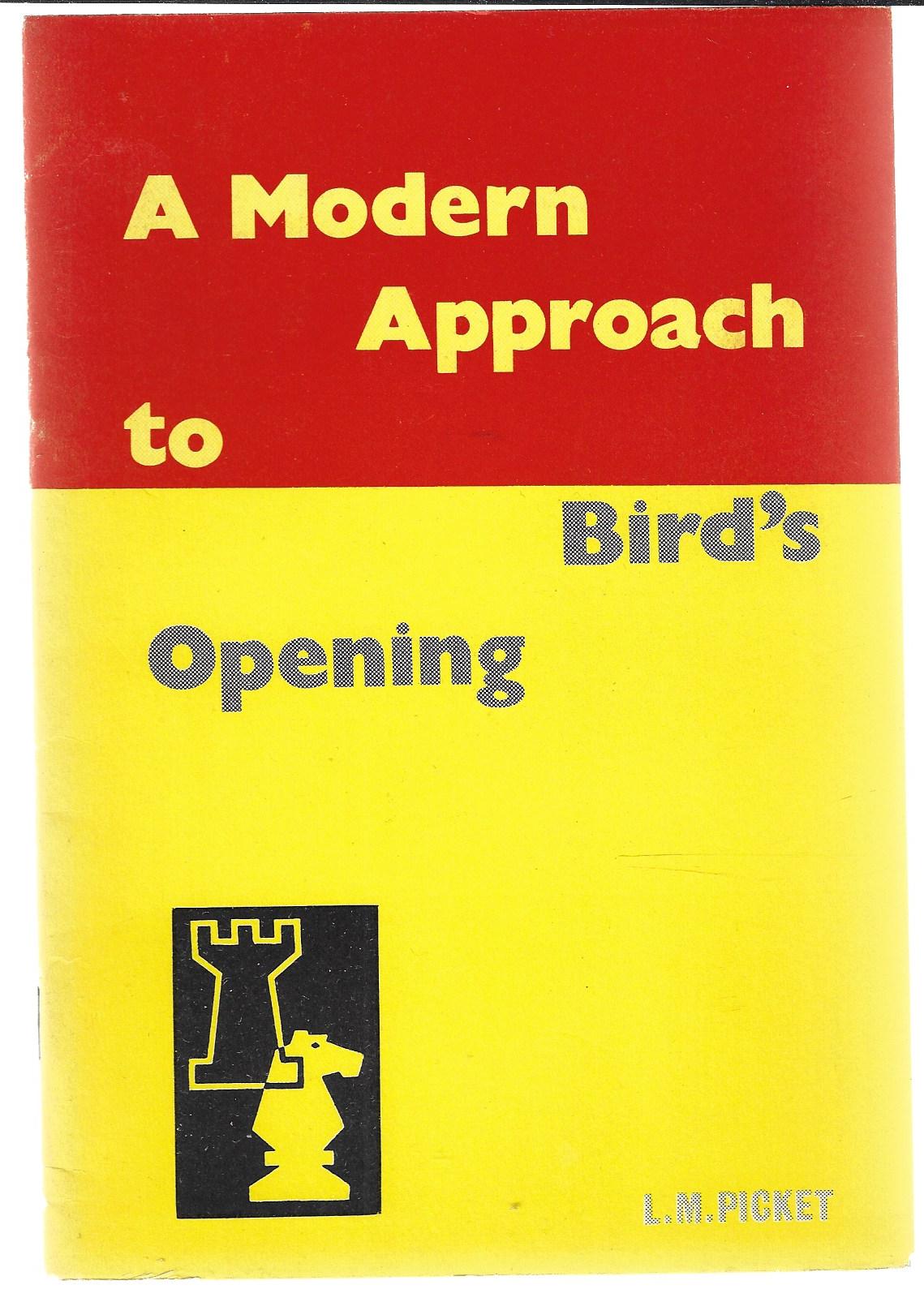 Picket, L.M. - A Modern Approach to Bird's Opening