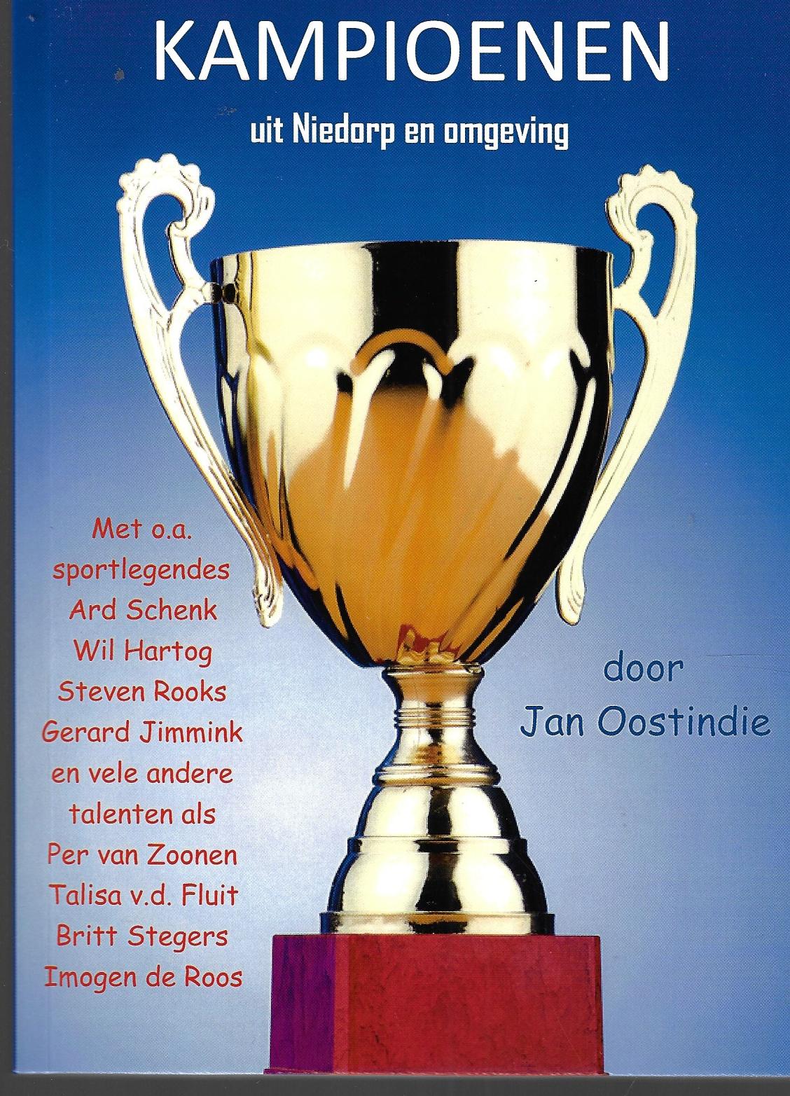 Oostindie, Jan - Kampioenen uit Niedorp en omgeving