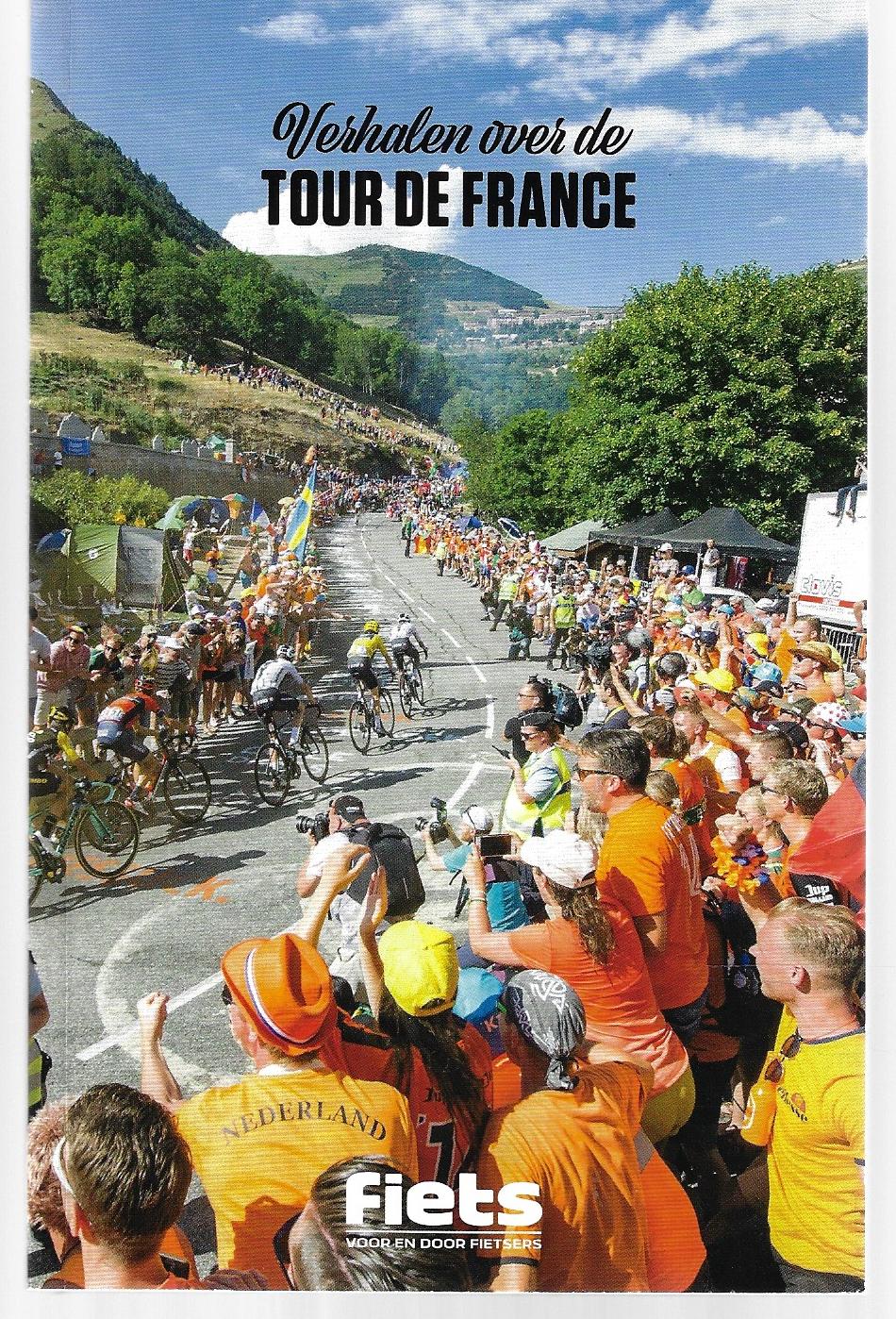 Idzenga, Wiep / Planting, Sam / Dekker, Daan / Kool, Joost-Jan - Verhalen over de Tour de France