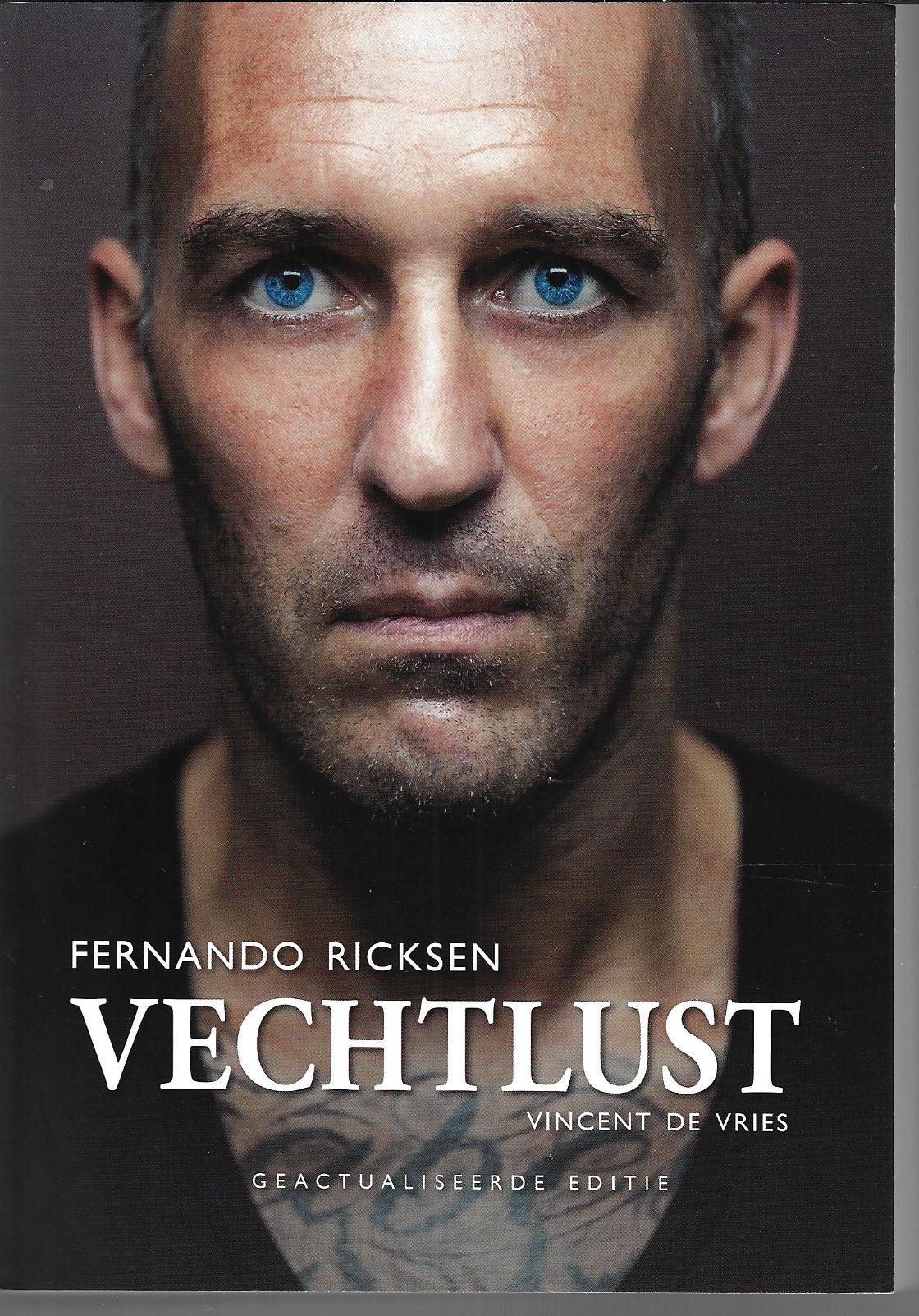 Ricksen, Fernando en Vries, Vincent de - Vechtlust