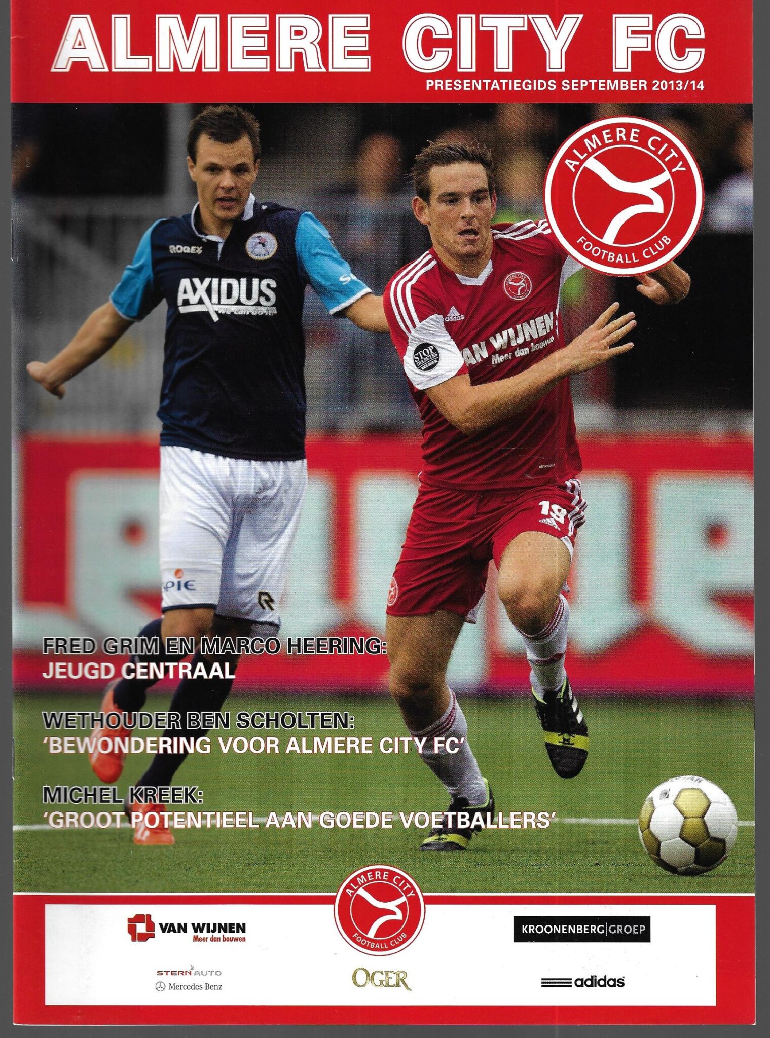 Almere City FC Presentatiegids 2013/14 interviews, de teams, de spelers Almere City FC Presentatiegids 2013/14 interviews, de teams, de spelers