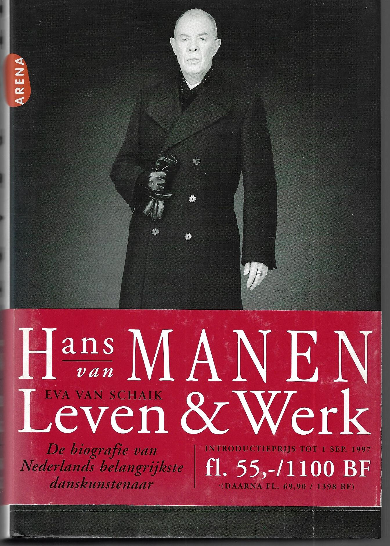Schaik, Eva van - Hans van Manen - Leven & Werk