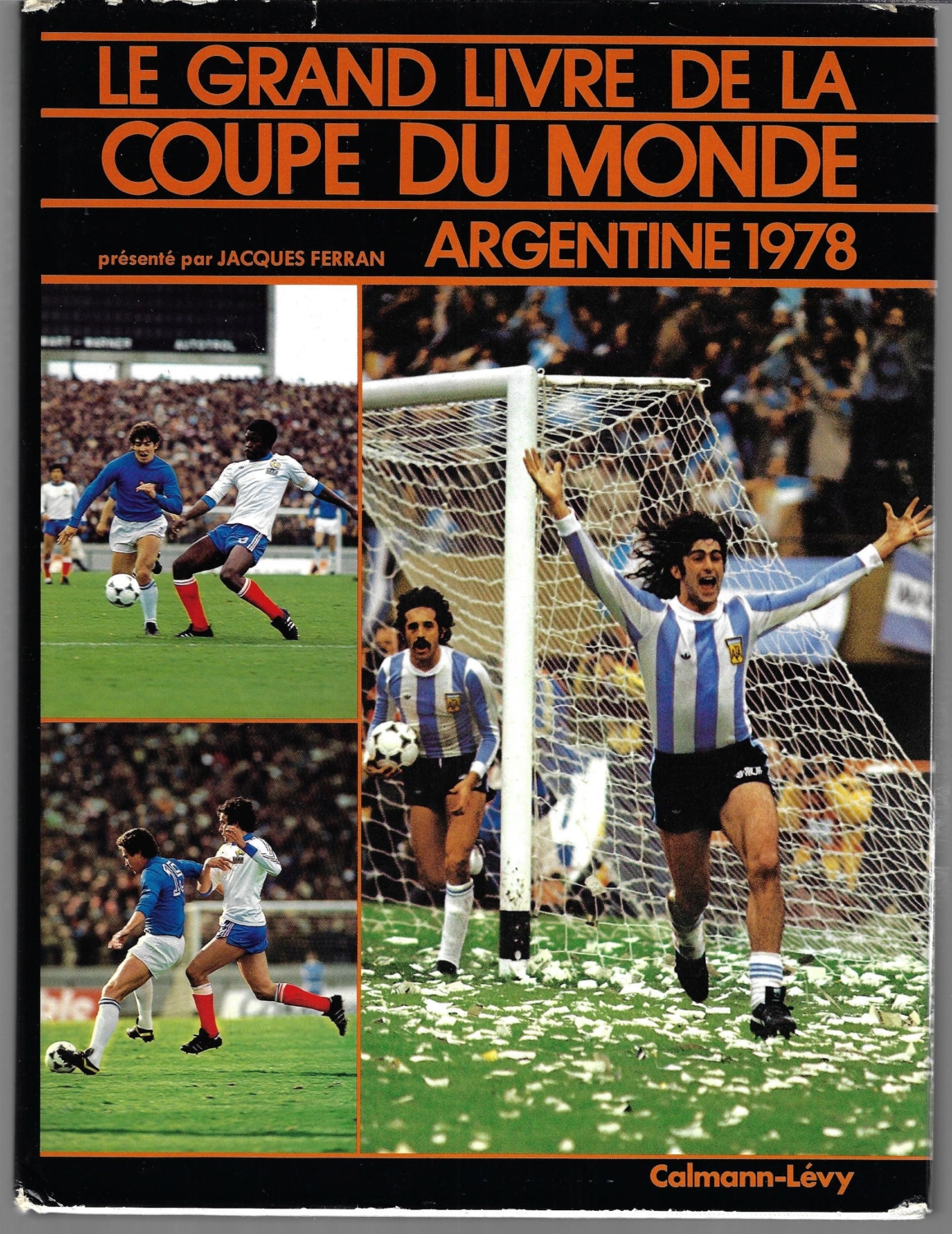 Le Grand Livre de la Coupe du Monde Argentine 1978 WK voetbal