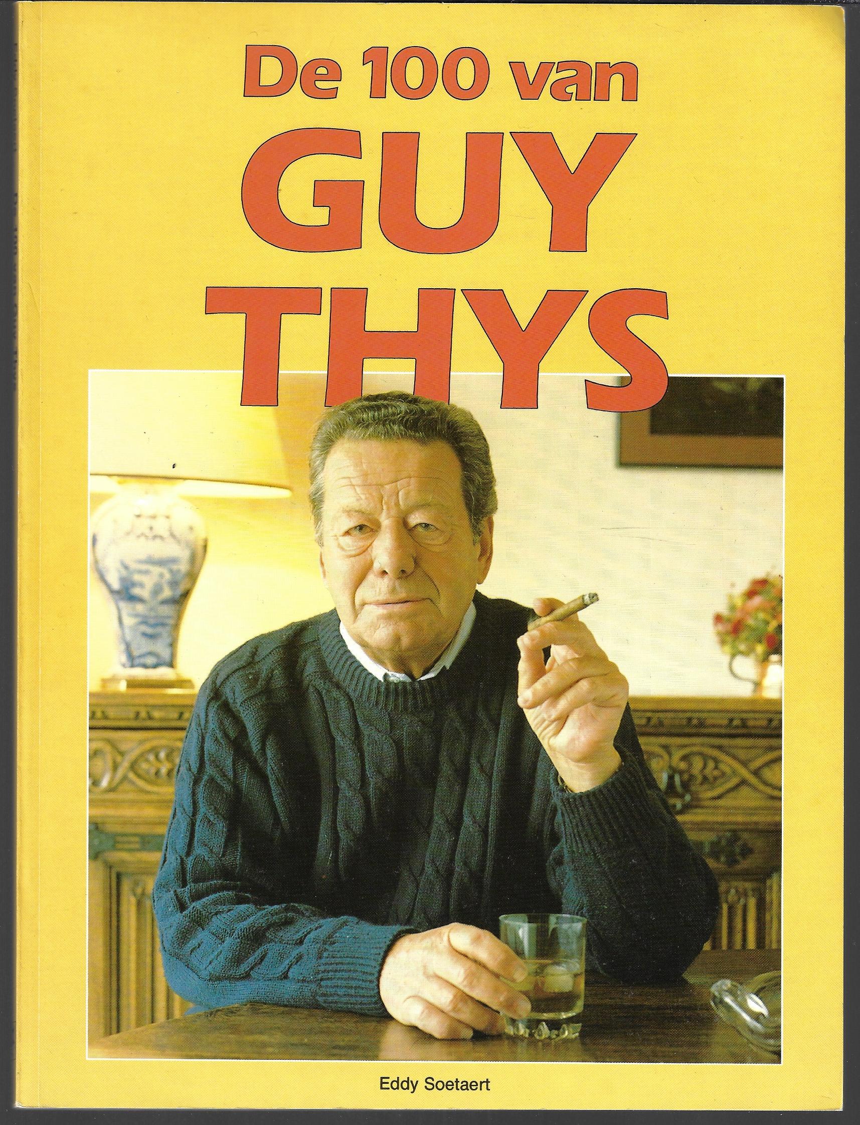 Soetaert, Eddy - De 100 van Guy Thys -Het verhaal van de Rode Duivels van 1976 tot 1989 tijdens het