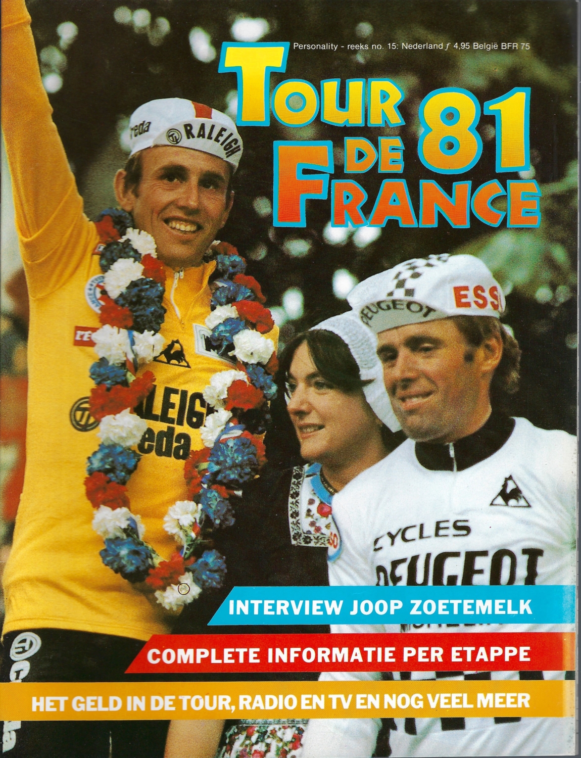 Tour de France 81 Tijdschrift met o.a. interview met Joop Zoetemelk Tour de France 81 Tijdschrift met o.a. interview met Joop Zoetemelk