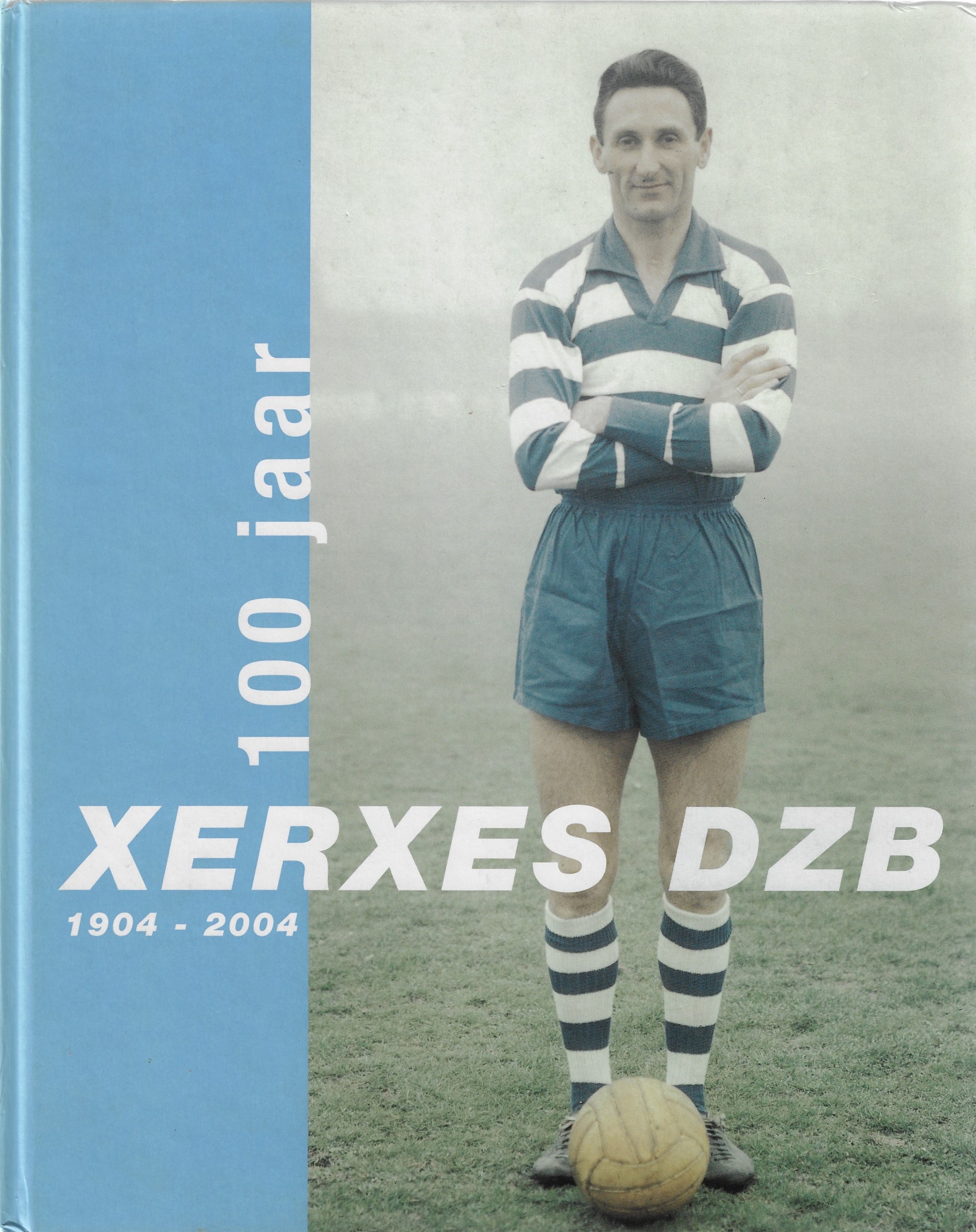 Bos, Bram / /Schelvis, Emile / Meeuwissen, Fred - 100 jaar XerxesDZB 1904-2004