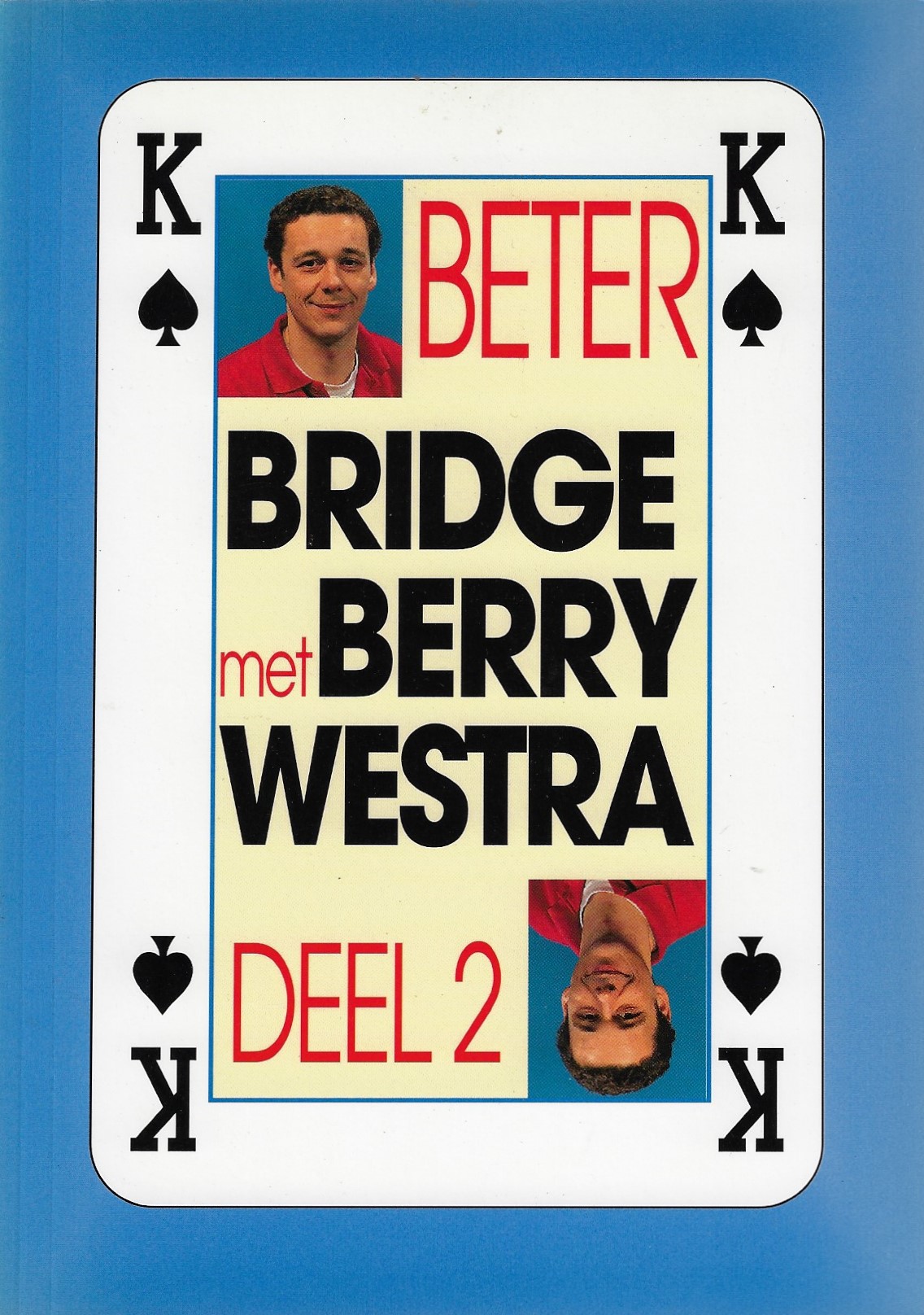 Westra, Berry - Beter Bridge met Berry Westra Deel 2