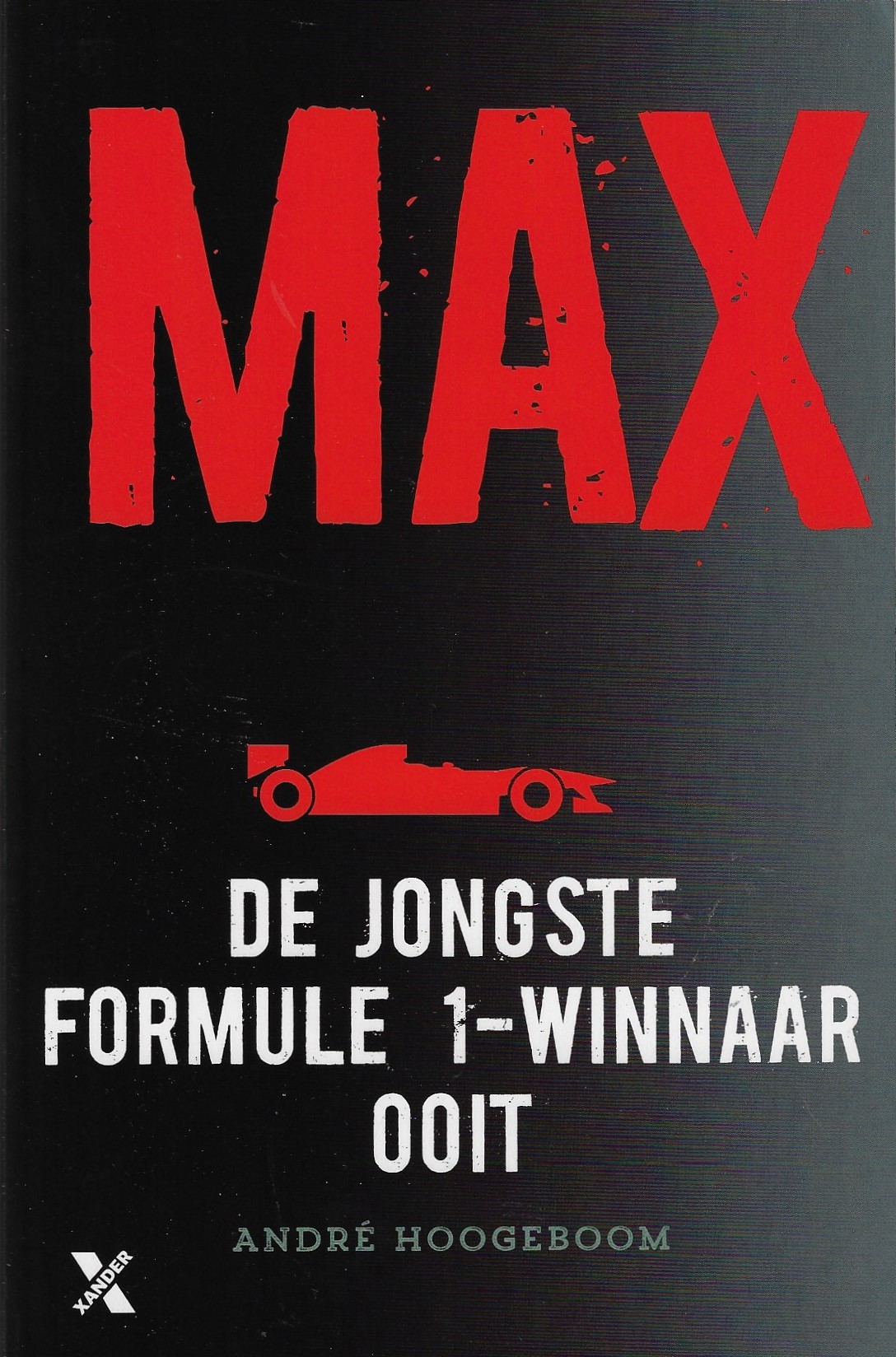Hoogeboom, Andr - Max -De jongste Formule 1-winnaar ooit