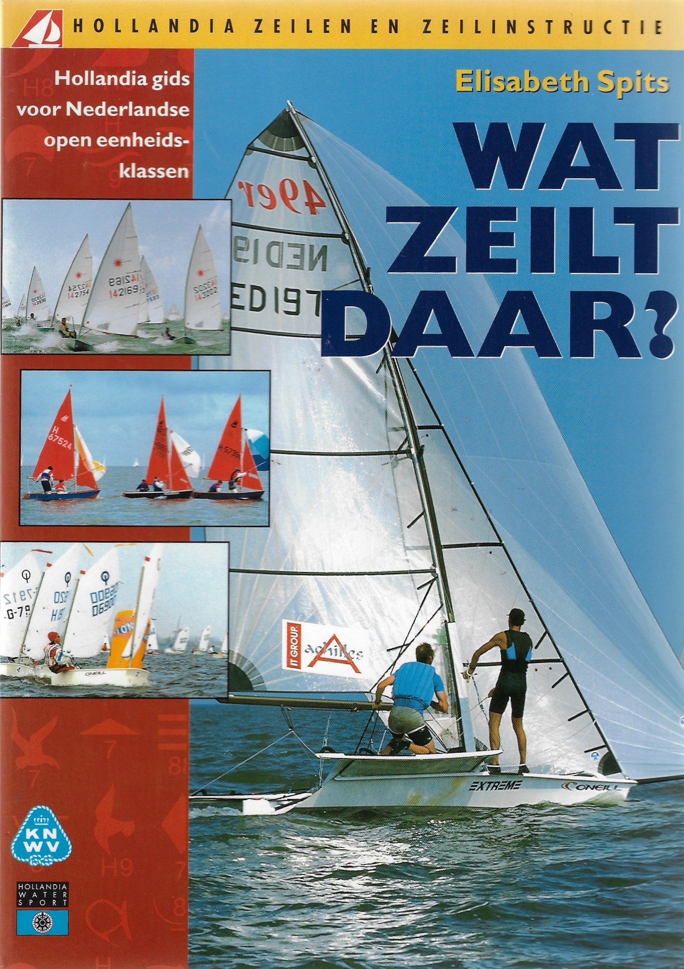 Spits, Elisabeth - Wat zeilt daar?