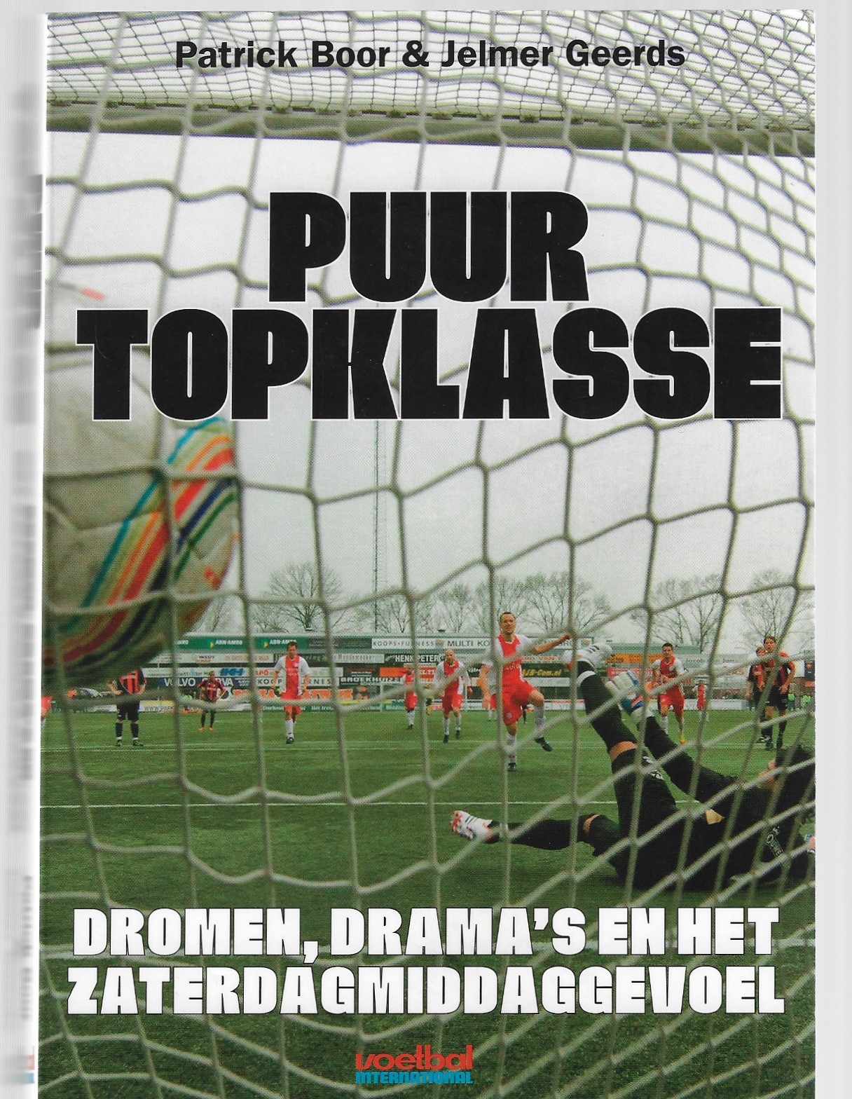 Boor, Patrick en Geerds, Jelmer - Puur topklasse -Dromen, drama's en het zaterdagmiddaggevoel