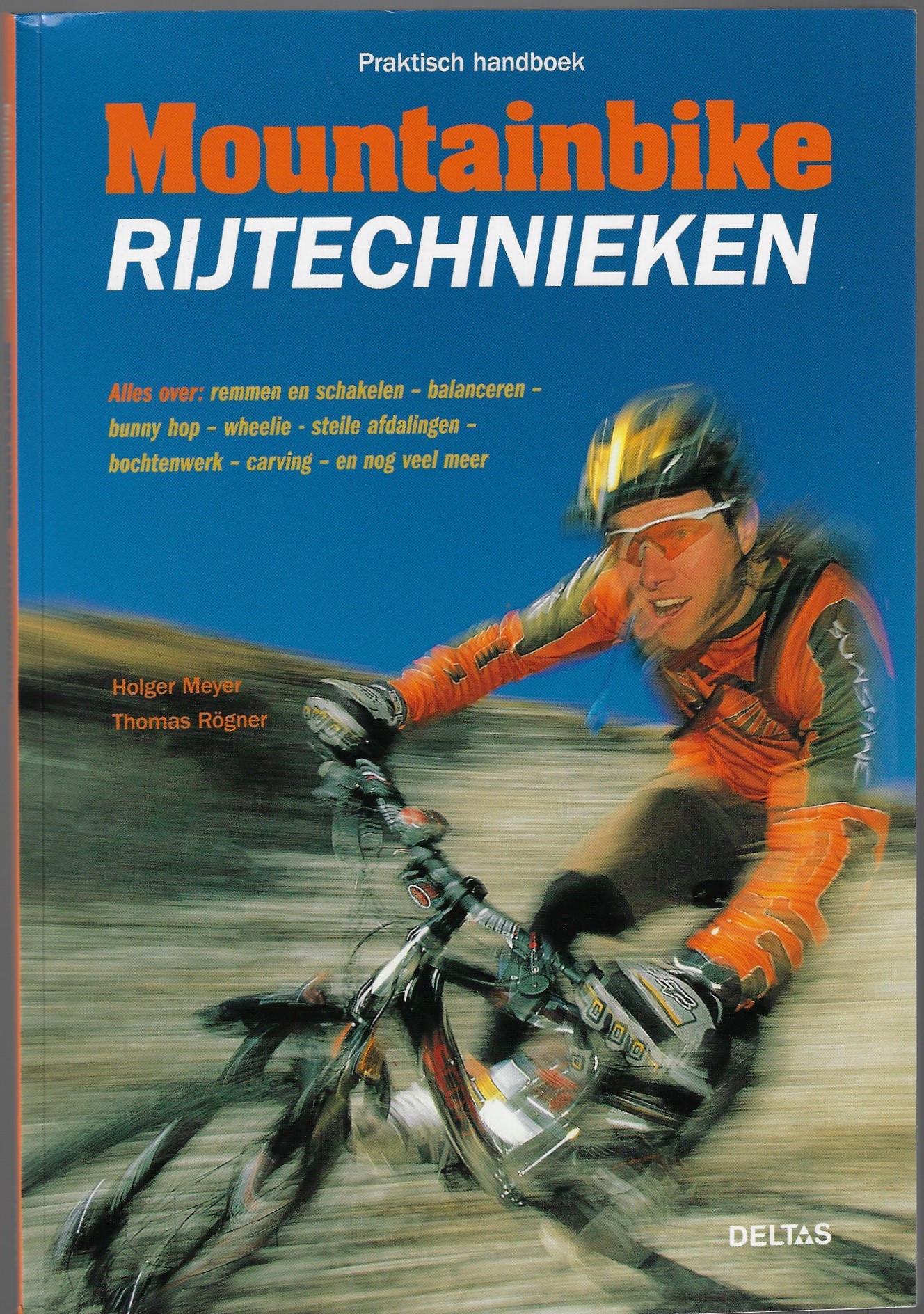 Meyer, Holger en Rgner, Thomas - Mountainbike rijtechnieken -Praktisch handboek