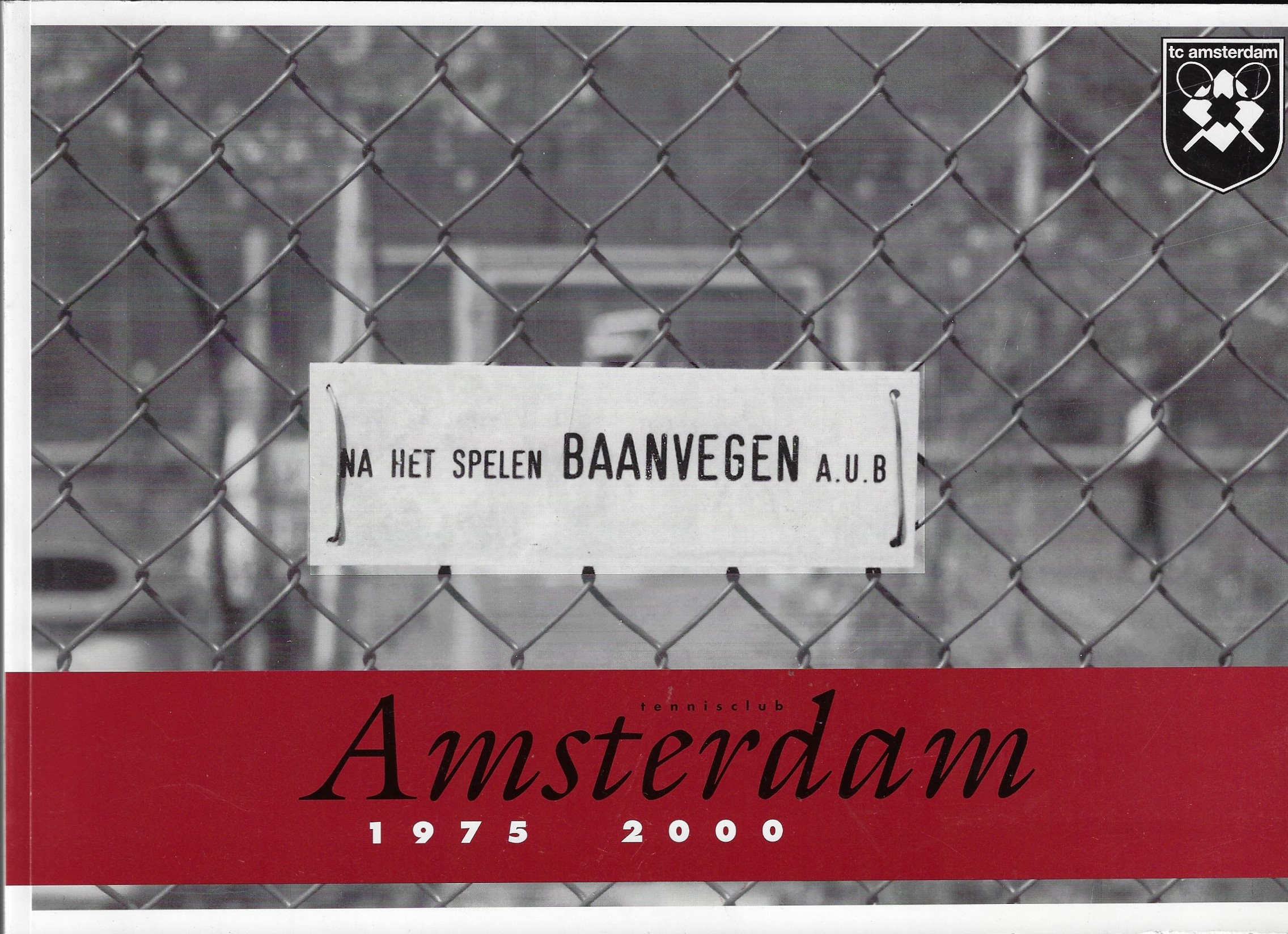 Schoemakers, Irene en Ramaer, Vibeke - Tennisclub Amsterdam 1975-2000