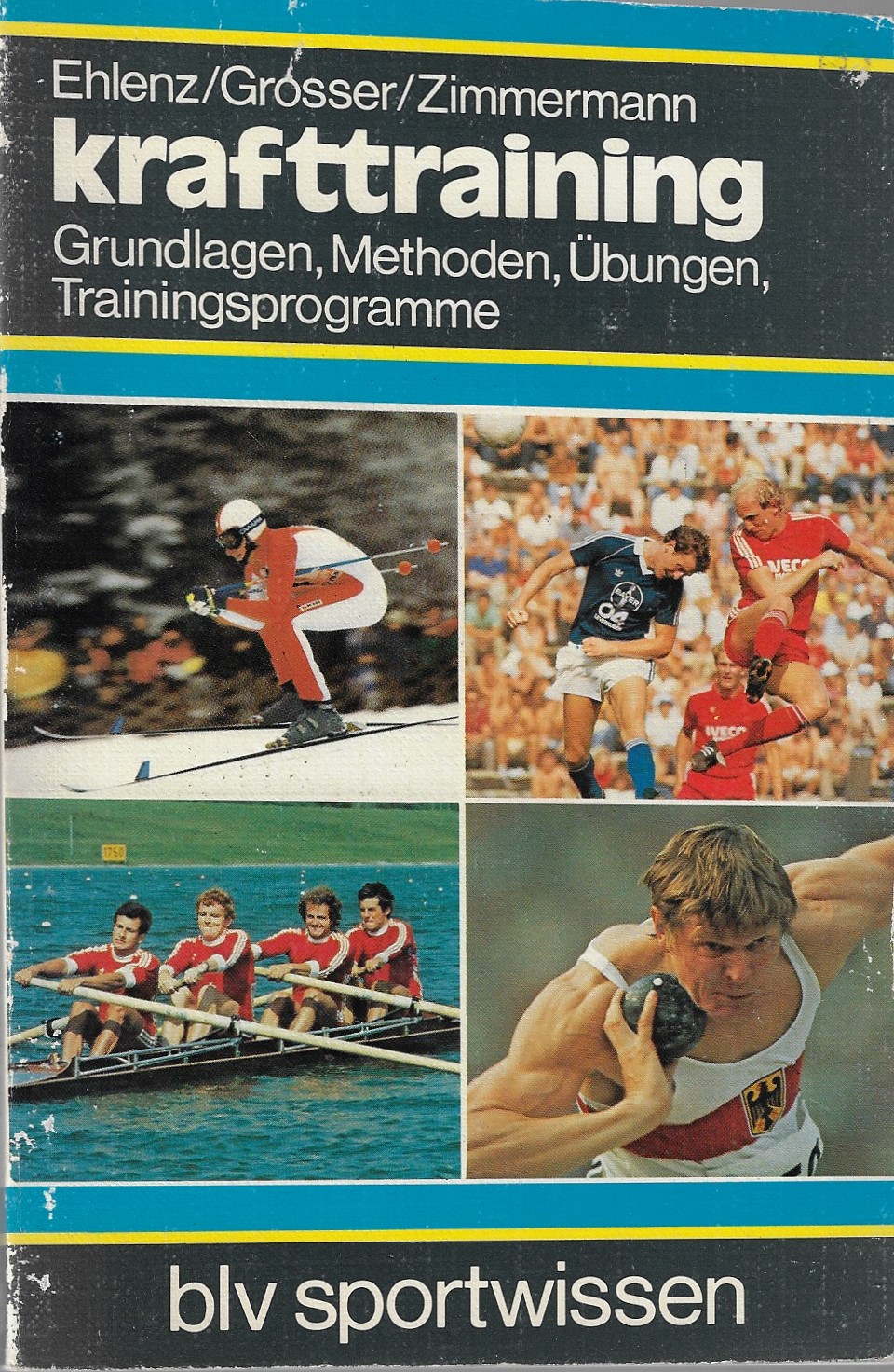 Ehlenz / Grosser / Zimmerman - Krafttraining -Grundlagen, Methoden, bungen, Trainingsprogramme