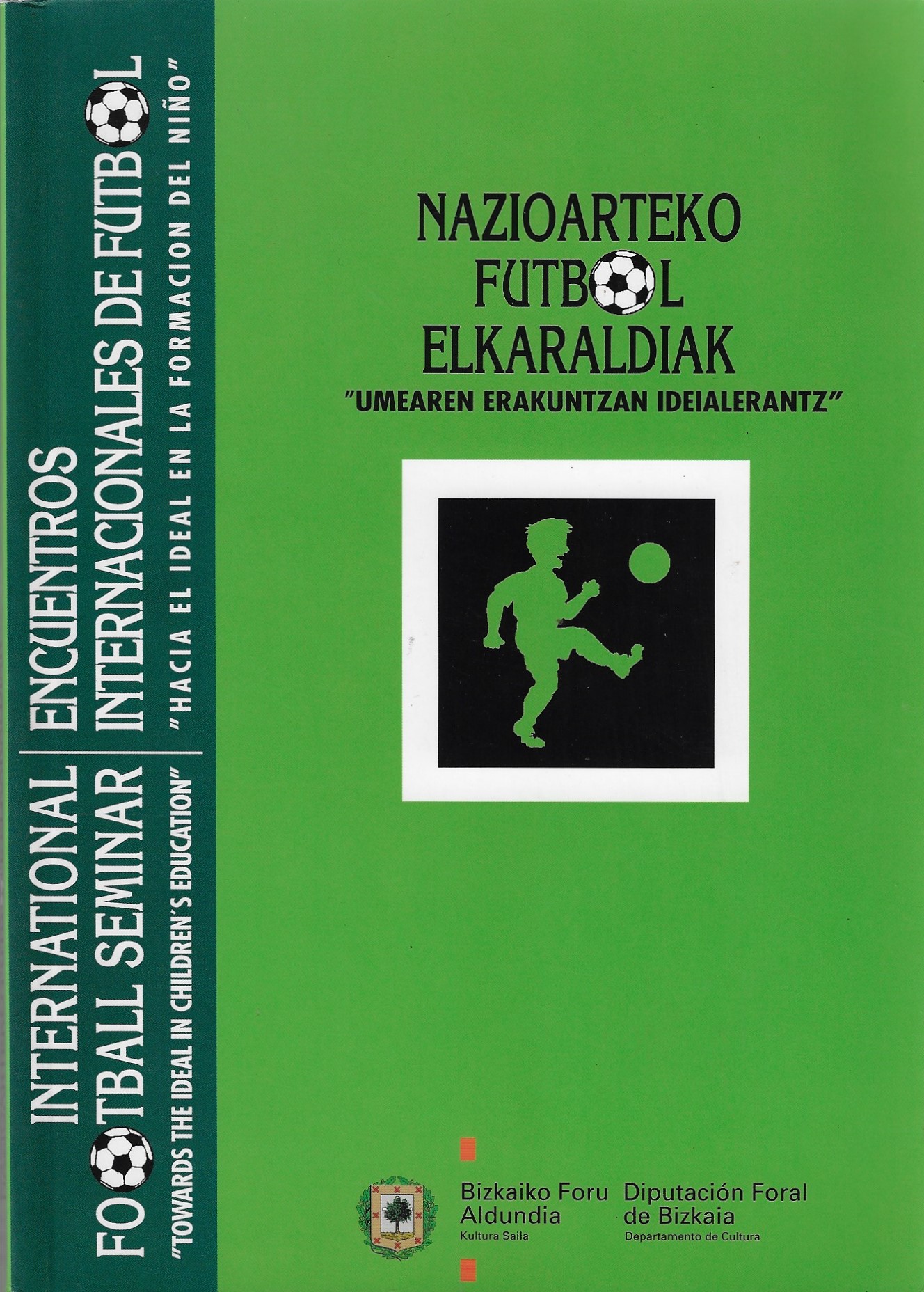  - International Football Seminar - Encuentros Internacionales De Futbol - Nazioarteko Futbol Elkaraldiak