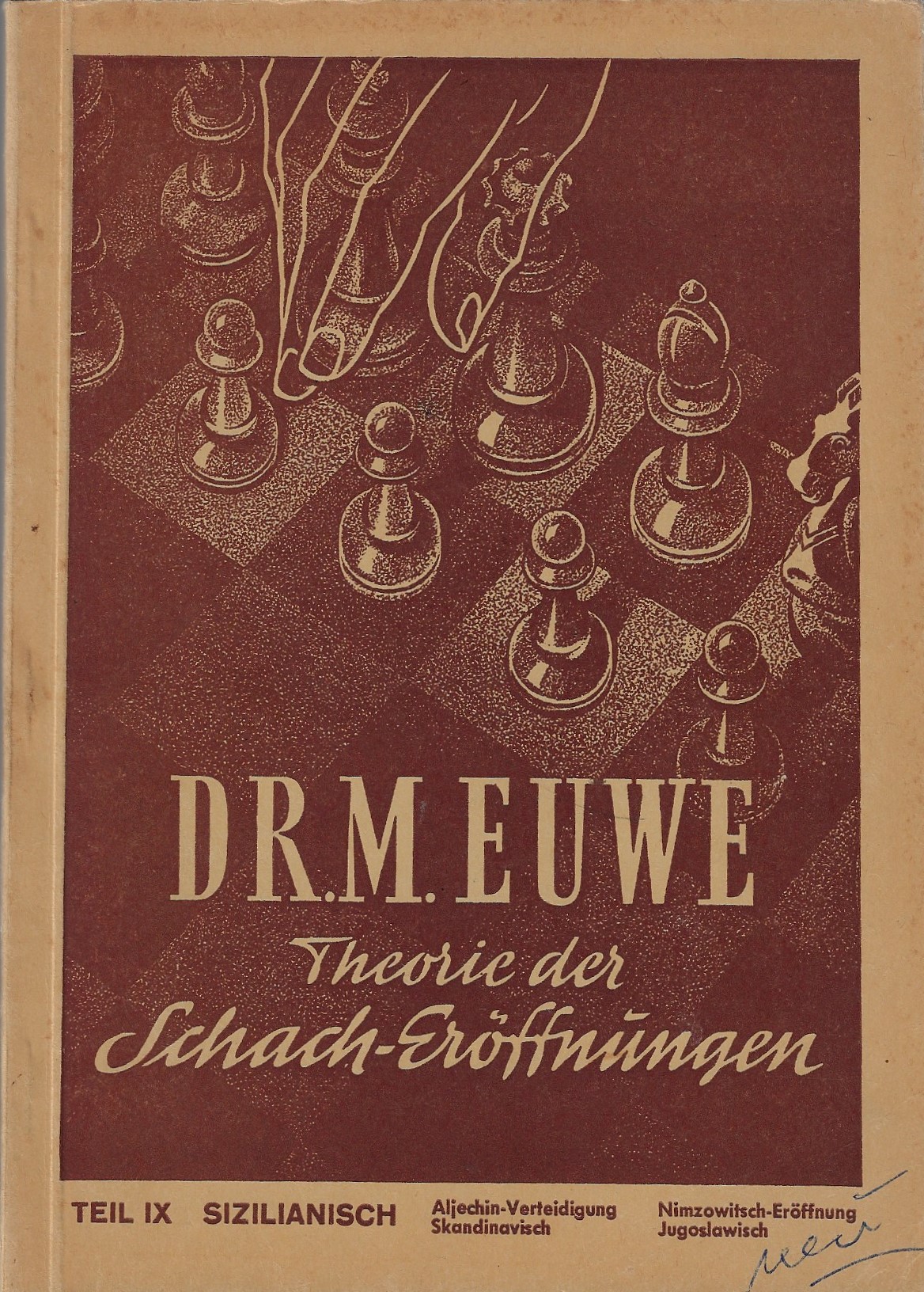 Euwe, Dr. M. - Theorie der Schach-Erffnungen -Teil IX Sizilianisch