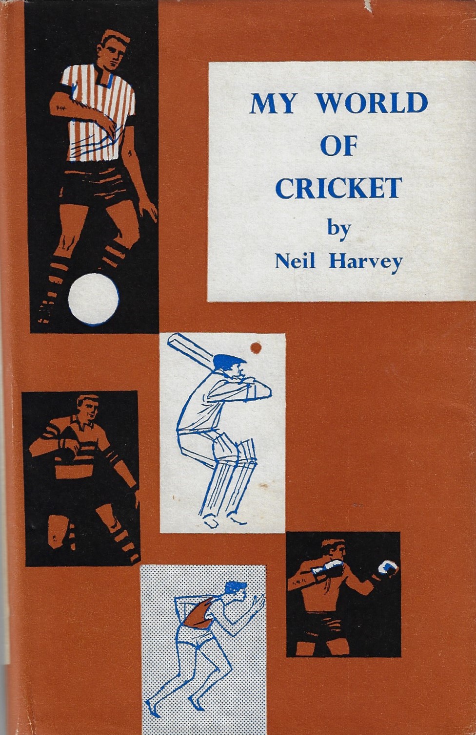 Harvey, Neil - My world of cricket